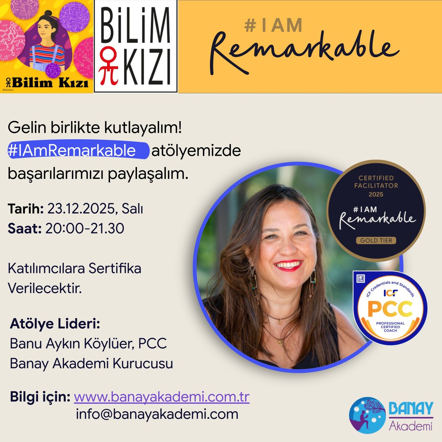 #BilimKızı topluluğu olarak çalışmalarımıza başladığımızda bizlerden katkısını esirgemeyen @banayakademi kurucusu @banukoyluer hocamız @bilimkiziorg na özel bir çalıştay ile 23 Aralık saat 20:00 de bizlerle olacak. #iamremarkable atölyemizi heyecanla bekliyoruz.