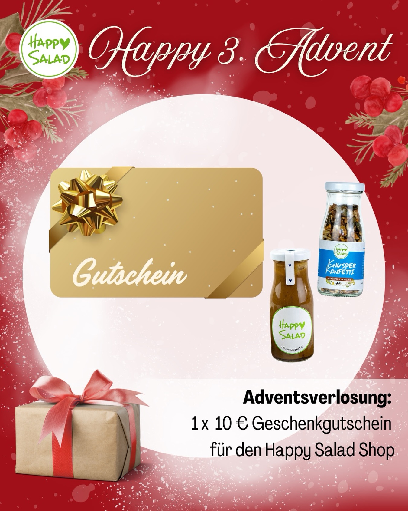 Geschenke aus der Küche ❤️
Dritter Advent und und dir fehlt noch eine besondere Geschenkidee? Keine Sorge – wir haben etwas, das garantiert für strahlende Augen sorgt! 🎁
Unser Weihnachtsprobierset, liebevoll verpackt in einer festlichen Geschenkbox, ist das perfekte Last-Minute-Geschenk für alle, die Salate, Bowls & gutes Essen lieben. Schnell bestellt, schön verpackt und voller Genussmomente!
💫 3.-Advents-Special:
Um die Adventszeit noch besonderer zu machen, laden wir dich herzlich zu unserem Gewinnspiel zum 3. Advent ein. Mitmachen ist ganz einfach:
• Folge unserem Instagram-Account
• Like diesen Beitrag und Kommentiere, welches Happy-Salad-Dressing du unbedingt einmal probieren möchtest
🎄 Zu gewinnen gibt es:
* Einen 10 Euro Geschenkgutschein für den Happy Salad Shop – perfekt, um deine nächste Bowl noch leckerer und bunter zu machen.
Das Advents-Special zum 3. Advent läuft bis zum 21.12.2025.
Wir wünschen dir einen fröhlichen 3. Advent - voller Wärme, Wohlfühlmomenten und kleinen Köstlichkeiten aus deiner Küche.
BE HAPPY & STAY HEALTHY 💚
*Das Gewinnspiel wird nicht von Facebook/Instagram gesponsert oder unterstützt. Jeder der die Teilnahmebedingungen erfüllt landet im Lostopf. Der/die Gewinnerin wird zufällig ausgelost und nach dem 21.12.2025 ermittelt und benachrichtigt