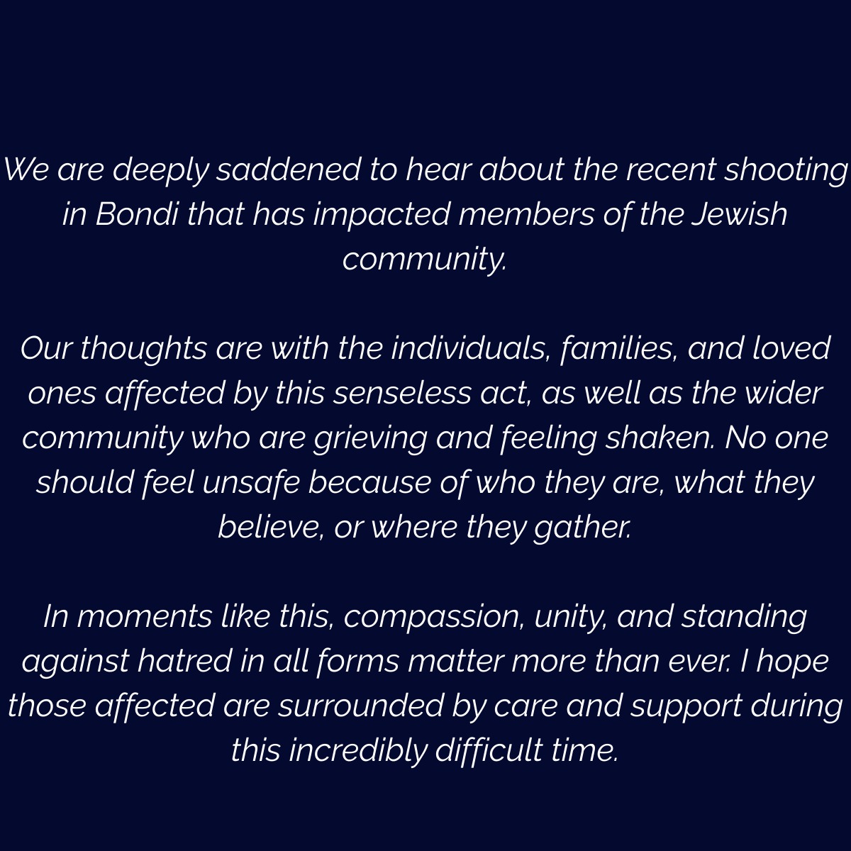 With heartfelt condolences to those affected in Bondi