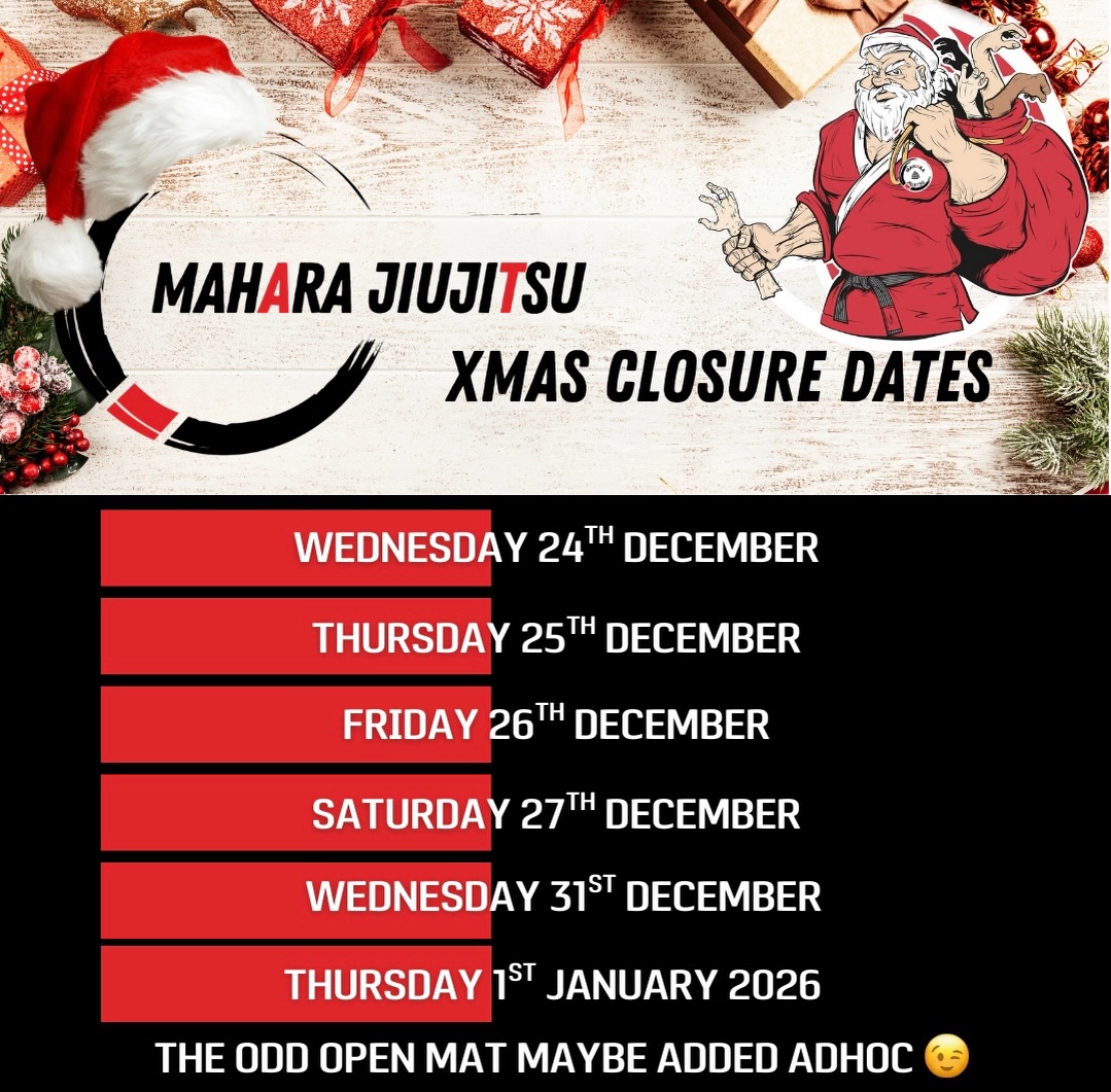 🎅🏽Mahara Jiujitsu Xmas Closure Dates