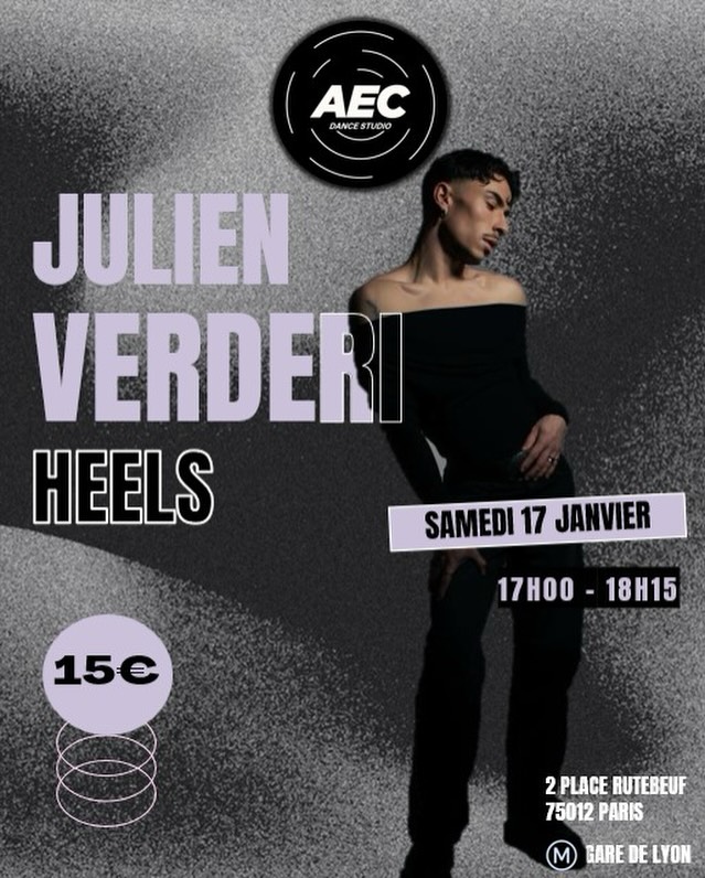 HEELS CLASS avec Julien Verderi 🦋
Samedi 17 janvier 17h 18h15
AECDANCESTUDIO
2 place rutebeuf, 75012 PARIS
Inscriptions lien en bio