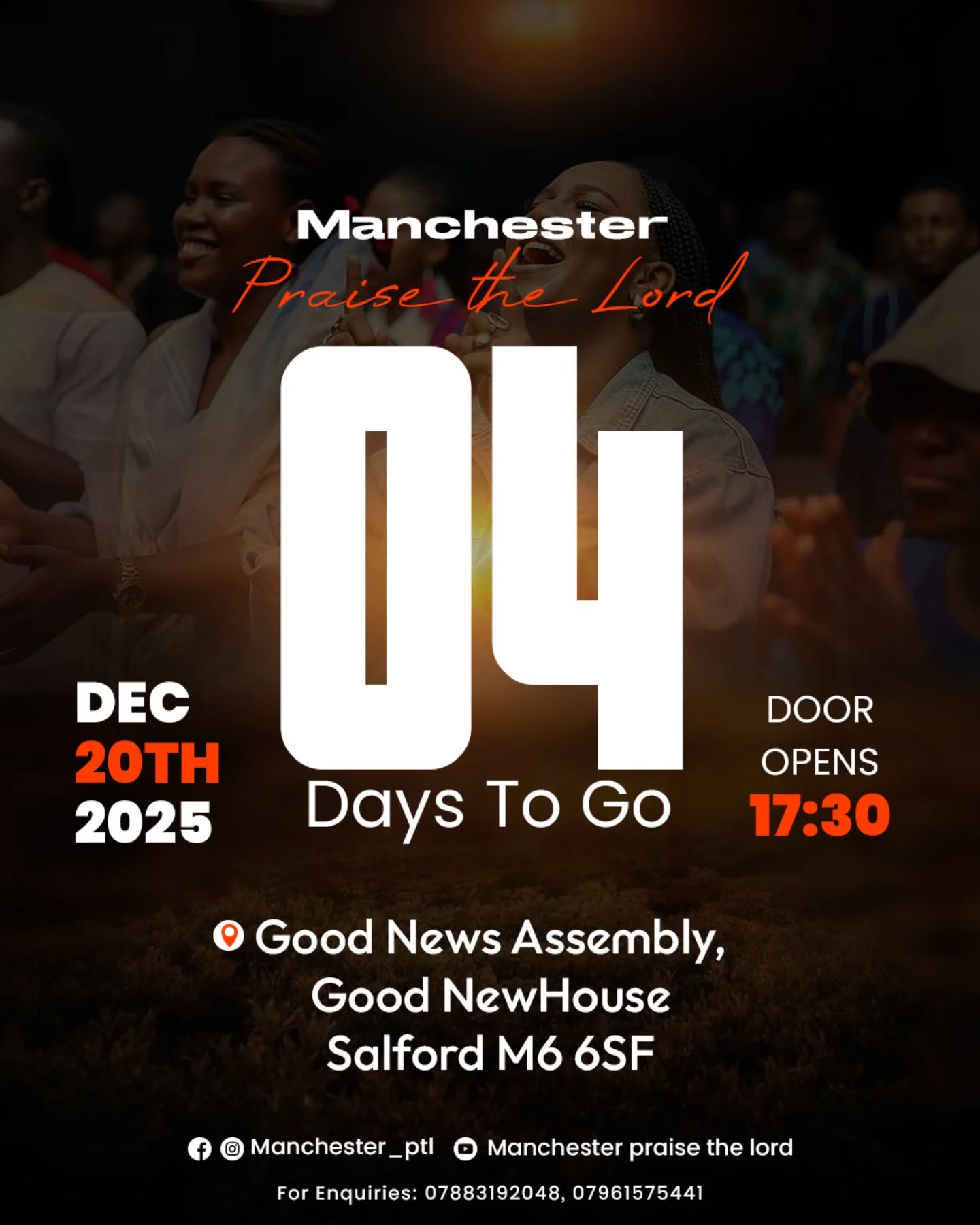 ⏳ 4 Days Until Manchester Praise the Lord! 🙌
The anticipation is building! We are just FOUR DAYS AWAY from our incredible night of powerful praise and worship! Save the date and invite your friends!
Event Details:
📅 Date: DEC 20TH, 2025
⌚ Time: Door Opens at 17:30 (5:30 PM)
📍 Location: Good News Assembly, Good NewHouse, Salford M6 6SF.
Don't miss out! Let's make some noise for the Lord!
📞 Enquiries: 07883192048, 07961575441
#praisethelord #worshipnight #manchesterevents