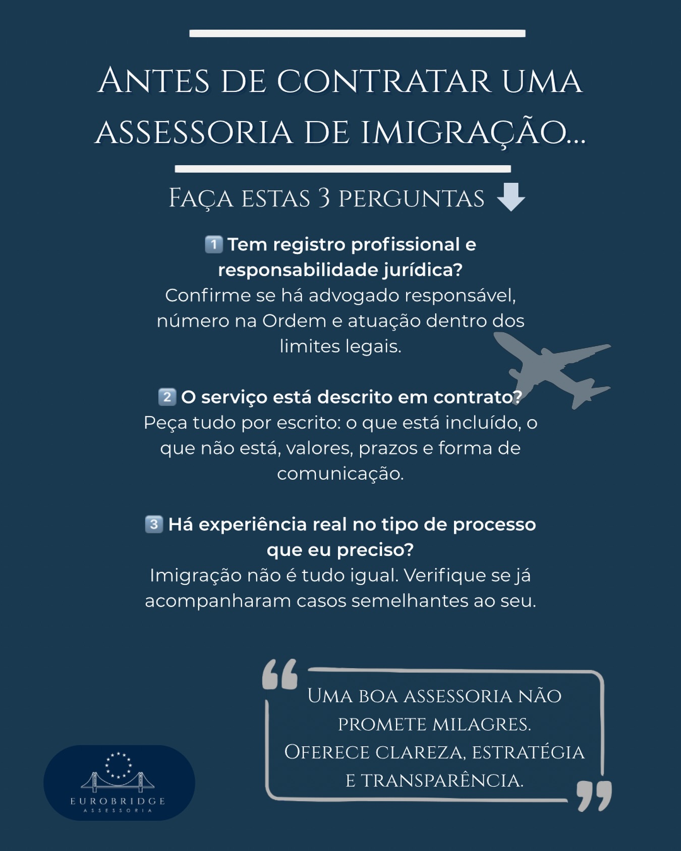 Antes de confiar o seu processo de imigração a alguém, faça uma pausa e se pergunte:
quem está realmente do outro lado?
Uma escolha errada pode custar tempo, dinheiro e, em alguns casos, o próprio visto.
Por isso, antes de contratar qualquer assessoria, faça estas 3 perguntas essenciais:
1️⃣ Tem registro profissional e responsabilidade jurídica?2️⃣ O serviço está descrito em contrato, por escrito?
3️⃣ Há experiência real com o tipo de processo que eu preciso?Imigração não é tudo igual. E assessoria séria também não.
✨ Uma boa assessoria não promete milagres.Ela oferece clareza, estratégia e transparência em cada etapa.Se você ainda está a avaliar com quem fazer o seu processo, use este post como um filtro.
💬 Comenta “CONTRATO” se você quer que a gente fale mais sobre cláusulas importantes em contratos de assessoria de imigração.
📌 Salve para consultar antes de fechar qualquer serviço.