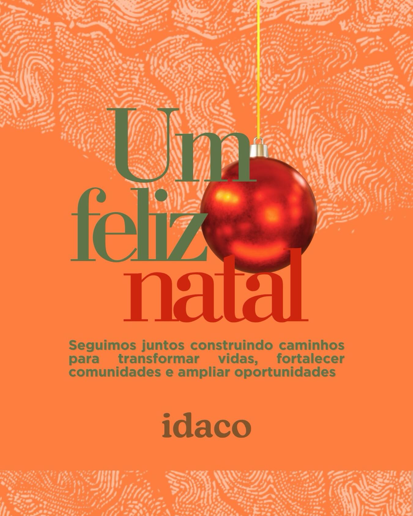✨ O Idaco deseja a todos e todas um Feliz Natal, com paz, saúde e momentos de renovação.
Que este tempo fortaleça a esperança e os laços que nos unem.
Seguimos juntos promovendo impacto social e ampliando oportunidades. 🤍🎄