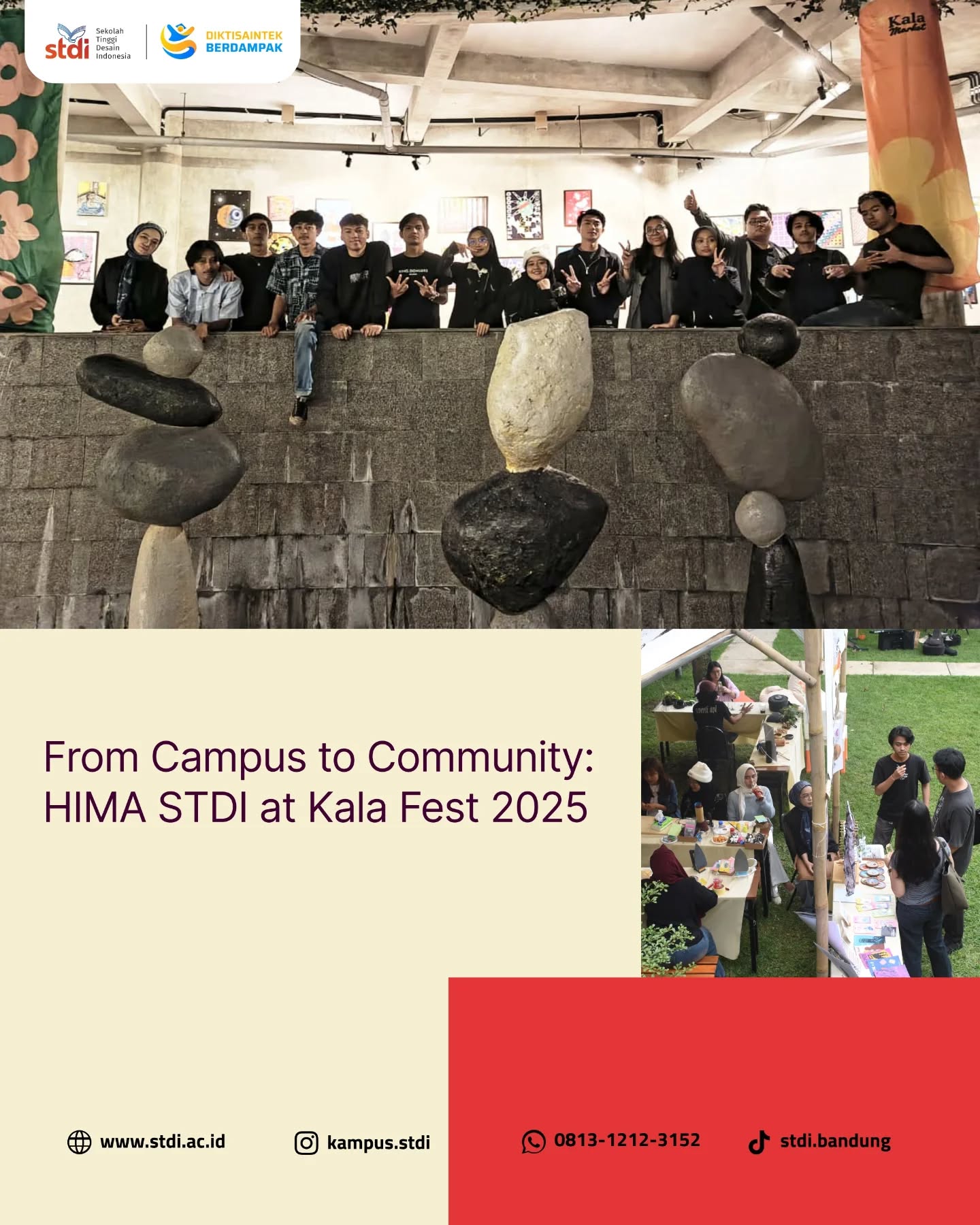 Melalui Kala Festival 2025, HIMA dan Mahasiswa Sekolah Tinggi Desain Indonesia (STDI) hadir membawa karya, ide, dan semangat kolaborasi ke ruang publik. Dari art exhibition sampai creative booth experience, momen ini jadi langkah nyata buat mahasiswa STDI untuk berinteraksi langsung dengan masyarakat, market, dan ekosistem kreatif yang lebih luas.
Bukan cuma pamer karya, tapi juga belajar, berjejaring, dan ngerasain gimana rasanya karya diapresiasi di luar lingkungan kampus. Terima kasih Kala Market, Cultuur, dan Clove Hotel yang sudah membuka ruang dan kepercayaan untuk kreativitas kami tumbuh 🌿
✨ A creative space to be seen, supported, and celebrated.
#HIMASTDI #MahasiswaSTDI #KalaFestival2025 #CommunityHub #FromCampusToCommunity STDICreative ArtExhibition CreativeBooth BandungCreative
