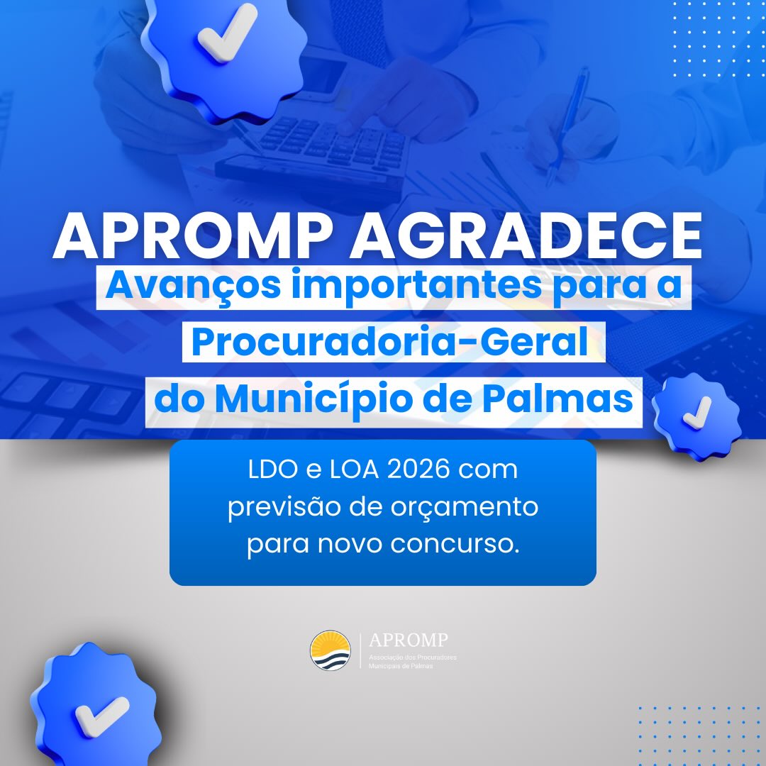 A APROMP (Associação dos Procuradores Municipais de Palmas) vem a público expressar seu reconhecimento e gratidão pelos importantes avanços institucionais conquistados em favor da Procuradoria-Geral do Município de Palmas.
Esses avanços se concretizaram por meio da inclusão de previsão orçamentária na Lei de Diretrizes Orçamentárias (LDO) e na Lei Orçamentária Anual (LOA) de 2026, visando a realização de concurso público para a carreira de Procurador do Município.
Nosso agradecimento especial ao Prefeito de Palmas, pelo compromisso demonstrado com o fortalecimento da Procuradoria-Geral do Município. A autorização para a inclusão da previsão de recursos na LOA 2026, bem como a determinação à Secretaria de Planejamento e Gestão para elaborar, em conjunto com a Câmara Municipal, a emenda à LDO, evidenciam o reconhecimento da importância do trabalho desempenhado pelo órgão jurídico municipal.
Estendemos nossos agradecimentos ao Vereador Walter Viana, Líder do Governo, pela apresentação da emenda à LDO que contempla nossa categoria, demonstrando sua sensibilidade às necessidades do serviço público municipal.
A APROMP seguirá acompanhando atentamente a tramitação desses instrumentos orçamentários e reitera sua permanente disposição para contribuir com o fortalecimento da advocacia pública municipal.
#APROMP #ProcuradoriaMunicipal #Palmas #AdvocaciaPublica