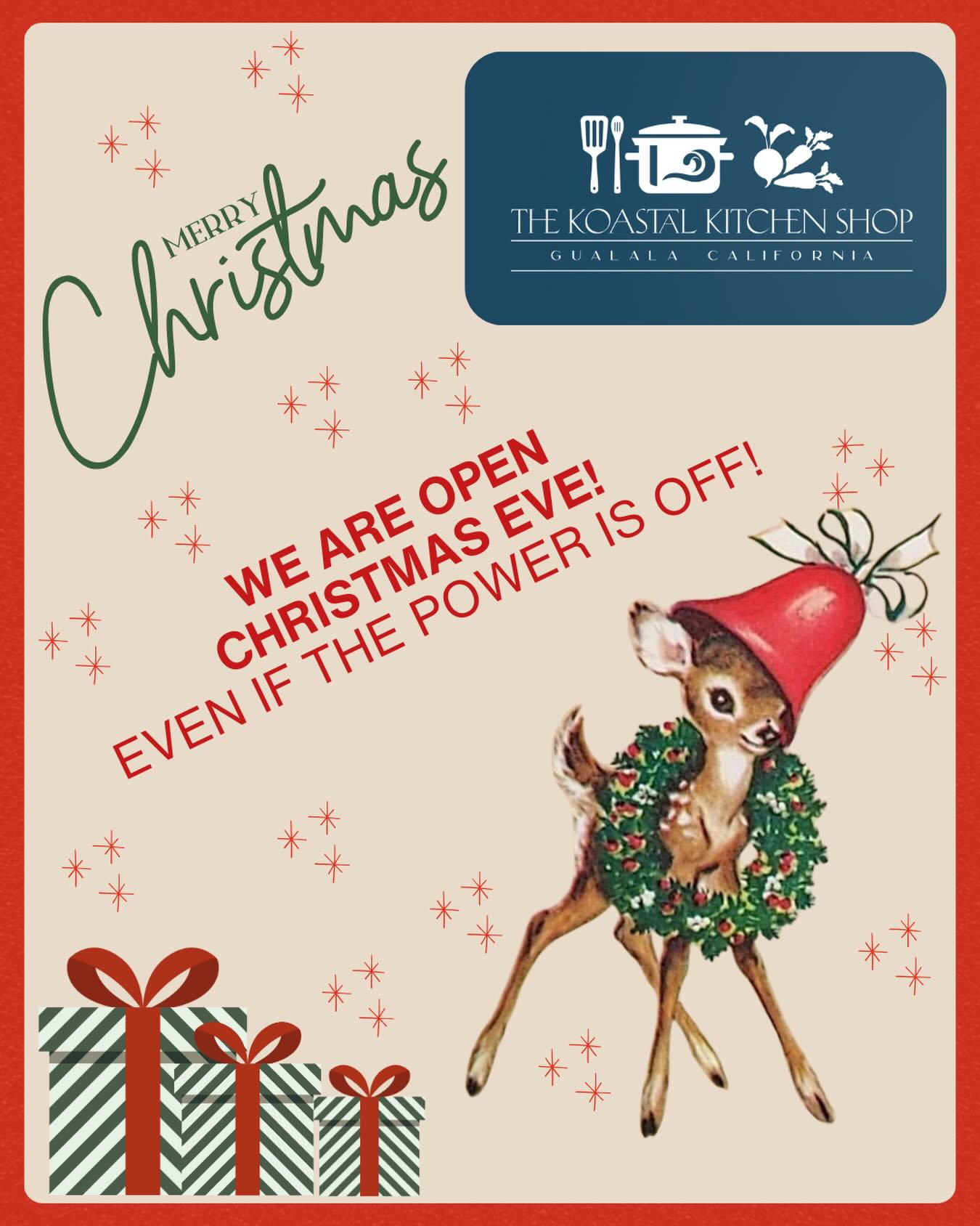 We are open even if the power is off! Come in for any last minute items. The Grinch Storm cut off our power but he won’t cut off Christmas! #gualala #searanch #pointarena