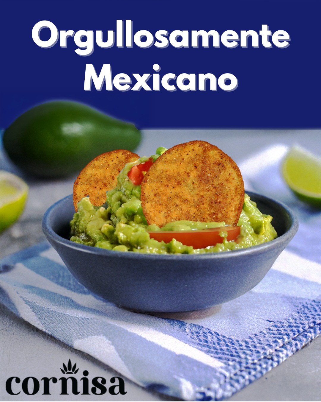 No inventamos la combinación con guacamole.
Pero la llevamos al siguiente nivel.
Cornisa Chips. Sabor mexicano en su máxima expresión.
