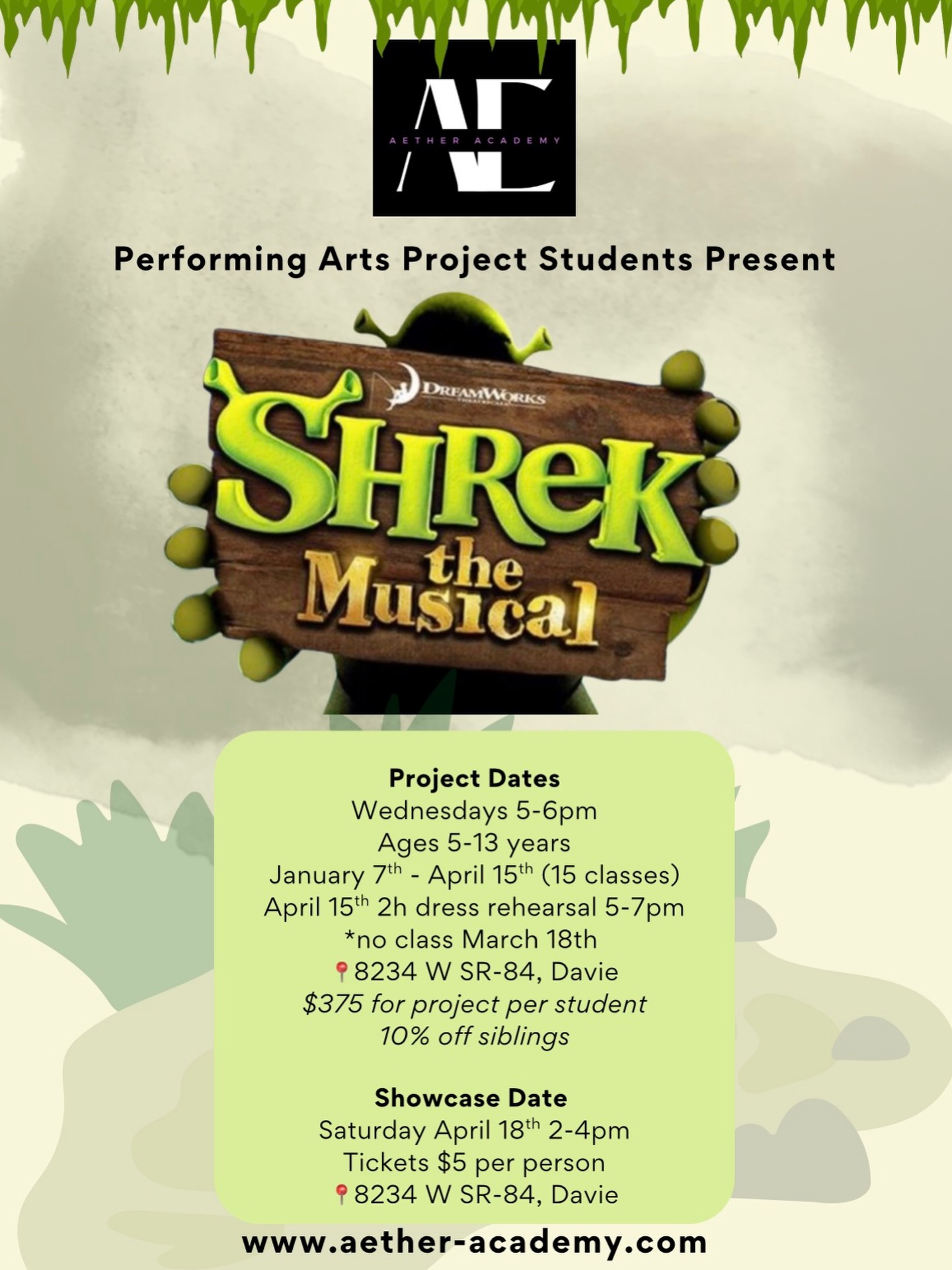 Shrek Registrations Now OPEN ✨
Afternoon Performing Arts Project
Project Class Dates
• Wednesdays 5-6pm
• Ages 5-13 years
• January 7th - April 15th (15 classes)
~ First 2 weeks; audition prep & auditions
~ April 15th 2h dress rehearsal 5-7pm
~ no class March 18th
📍8234 W SR-84, Davie
$375 for project per student
10% off siblings
Showcase Date
• Saturday April 18th 2-4pm
• Tickets $5 per person
📍8234 W SR-84, Davie
Register Today (limited spaces)
www.aether-academy.com
#dancestudio #performingarts #shrek #musicaltheater #browardcounty