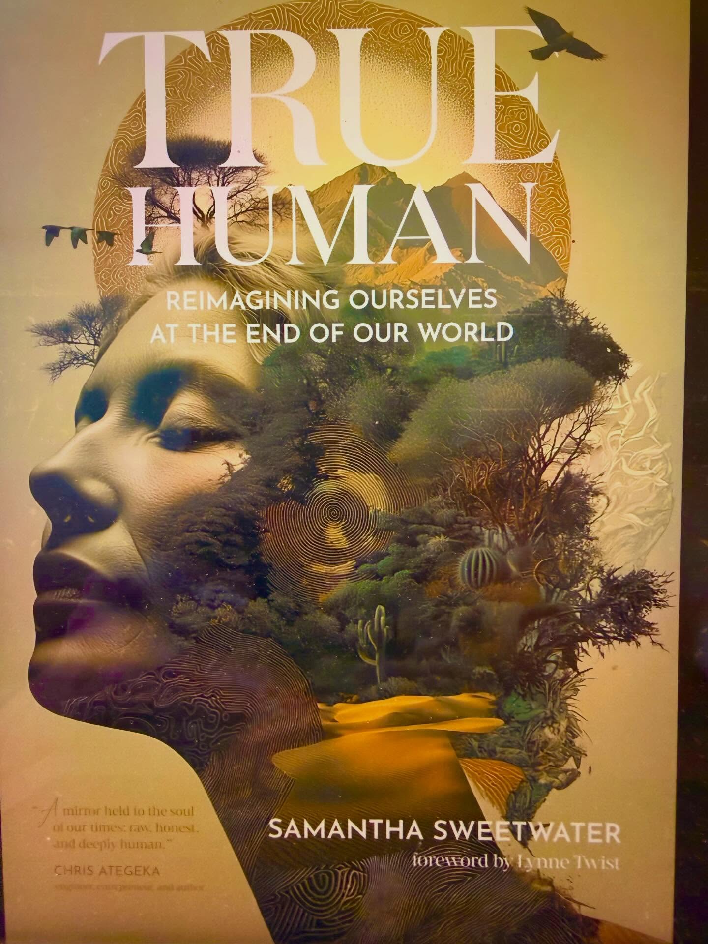 🌟I was deeply fortunate to be an early reader of Samantha Sweetwater’s @samanthasweetwater extraordinary book, TRUE HUMAN. My endorsement for the book is below. This is an offering you do not want to miss. Buy it now, and then take the time to fully immerse in this life-changing book–you will be transformed , and your worldview reawakened to the vibrant evolutionary potential of our species, and indeed all sentient life.
Love Sarah 💛
My original endorsement:
“Samantha Sweetwater’s True Human is not only an extraordinary philosophical achievement but a quintessential roadmap for the future of human civilization. This brilliant masterclass of a book gifts us a rare transmission of gnosis (γνῶσις) allied with a deeply researched, well-footnoted thesis and pathway for a protopian future. My hope is that a hundred years from now, True Human will be considered a twenty-first-century historical threshold, a catalyst for our collective global healing and awakening, and an essential ontological building block for the higher potential of Homo sapiens living in harmony and consideration of all sentient life.”
SARAH DREW, author of Gaia Codex
Explore more: www.Samanthasweetwater.com #truehuman #samanthasweetwater #earthwisdom #consciousevolution
