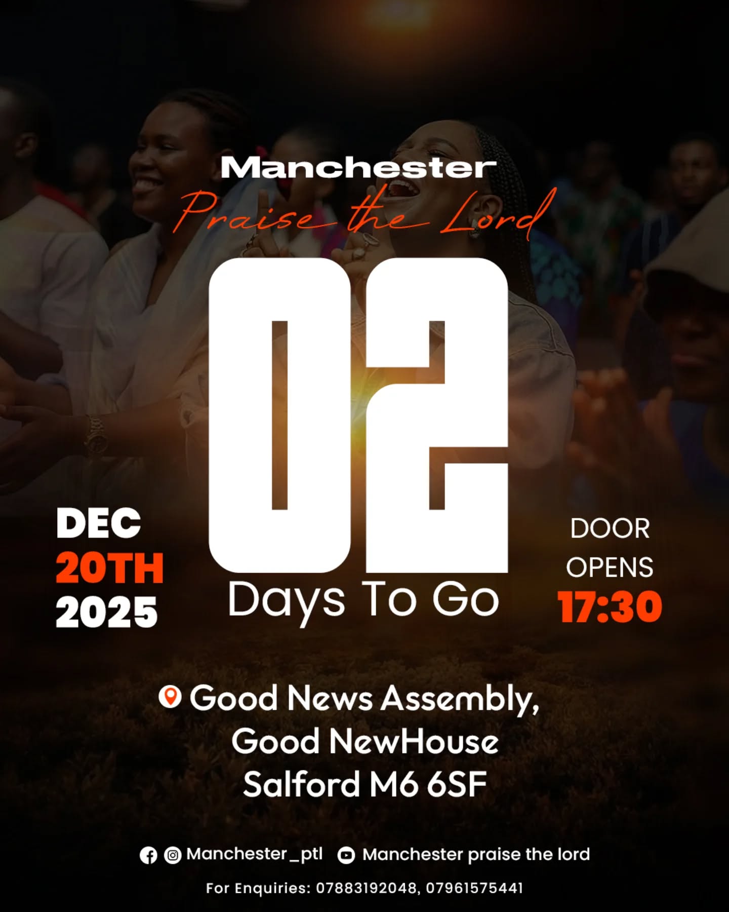⚡ Only 2 Days To Go! Manchester Praise the Lord! ⚡
The excitement is building as we are now just TWO DAYS AWAY from an incredible atmosphere of praise and worship! Get ready to experience a powerful move of God!
Event Details:
📅 Date: December 20th, 2025
🕔 Doors Open: 17:30
📍 Venue: Good News Assembly, Good NewHouse, Salford M6 6SF.
Don't come alone—tag a friend who needs to be there! 🙌
Contact & Follow Us:
📞 Enquiries: 07883192048, 07961575441
📱 Social Media: @Manchester_ptl | Manchester praise the lord
#praisethelord #worshiptogether #gospelevent