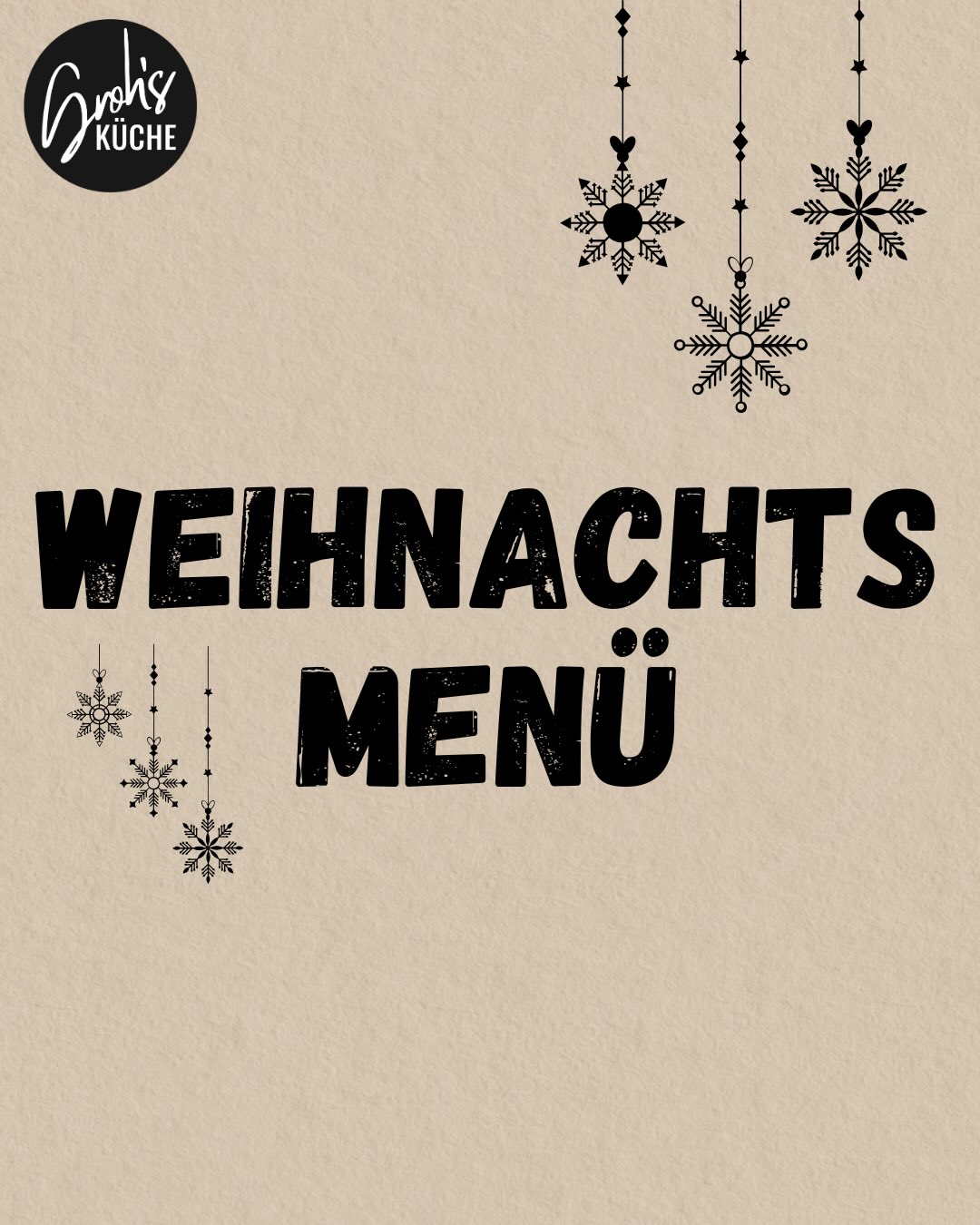Liebe Leute,
hier haben wir unser Weihnachtsmenü für euch!
An den Weihnachtsfeiertagen (25. & 26.12.) könnt ihr sowohl alle Gerichte aus unserer aktuellen Karte oder auch unser festes Weihnachtsmenü mit dem Hauptgang zur Wahl essen. Wir werden mittags und abends nur unsere Abendkarte anbieten.
Für diejenigen, die noch nicht reserviert haben, können wir leider nur noch mittags Tische anbieten.
Habt eine schöne restliche Weihnachtszeit, wir freuen uns auf euch!