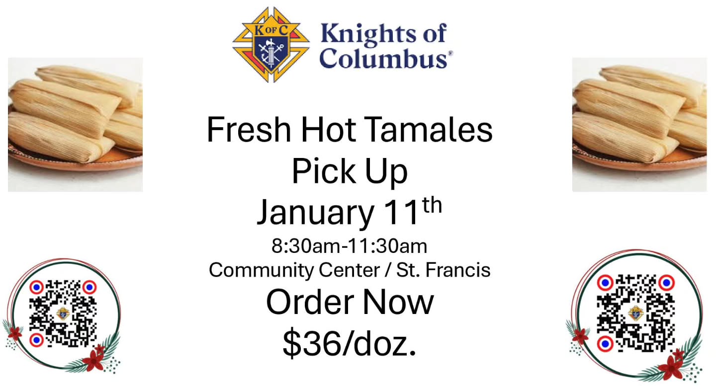 Buy Tamales, Support the Knights of Columbus!
https://buy.stripe.com/14AaEYdfYbJv1tO9vP4Rq0a