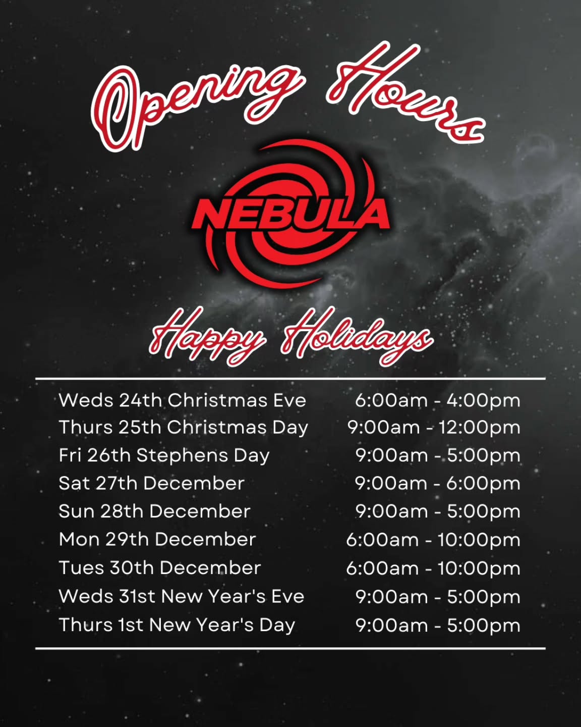 🎄 Opening Hours – Holiday Period 🎄
Over the festive season, we’ll be operating on adjusted opening hours.
Whether you’re getting a quick session in before Christmas dinner or starting the New Year strong, we’ve got you covered 💪
Check above for full details on hours.
From all of us at NEBULA, we’d like to wish you all a merry Xmas🎅
Thank you for your support this year.
🫶