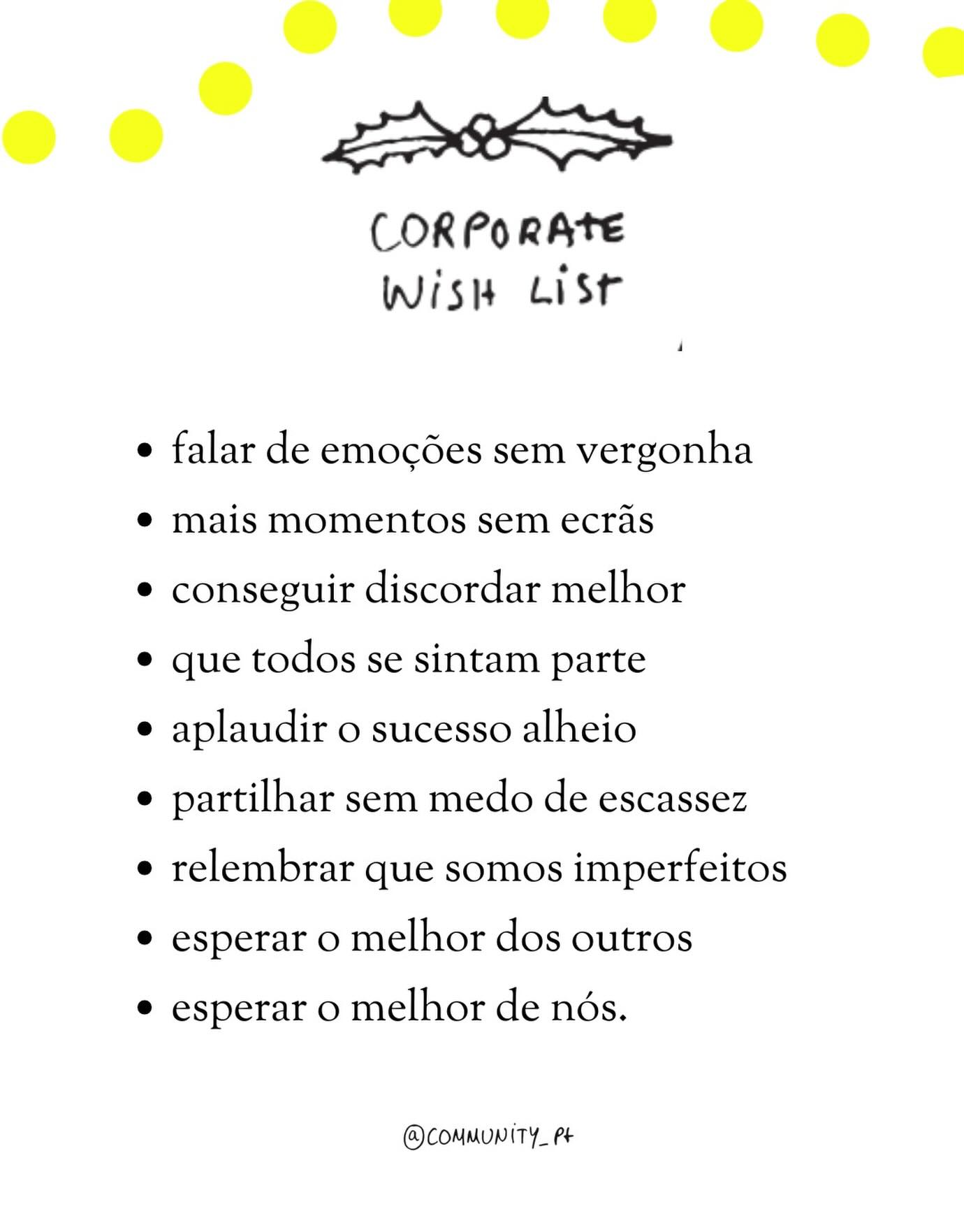 Já fiz a minha lista de desejos natalícios para o mundo do trabalho.
Acrescentarias algum? 🎄