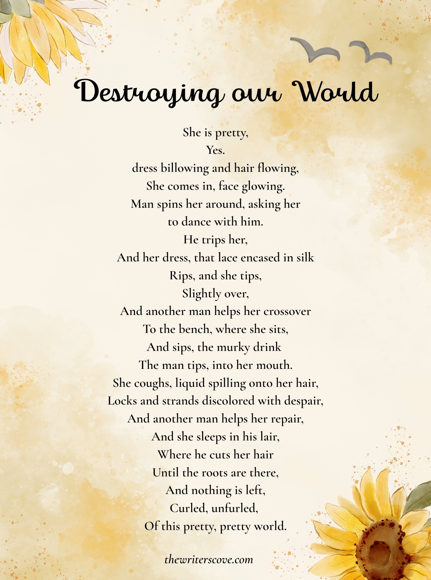 An original poem that uses a metaphor to describe what humanity is doing to destroy this planet.