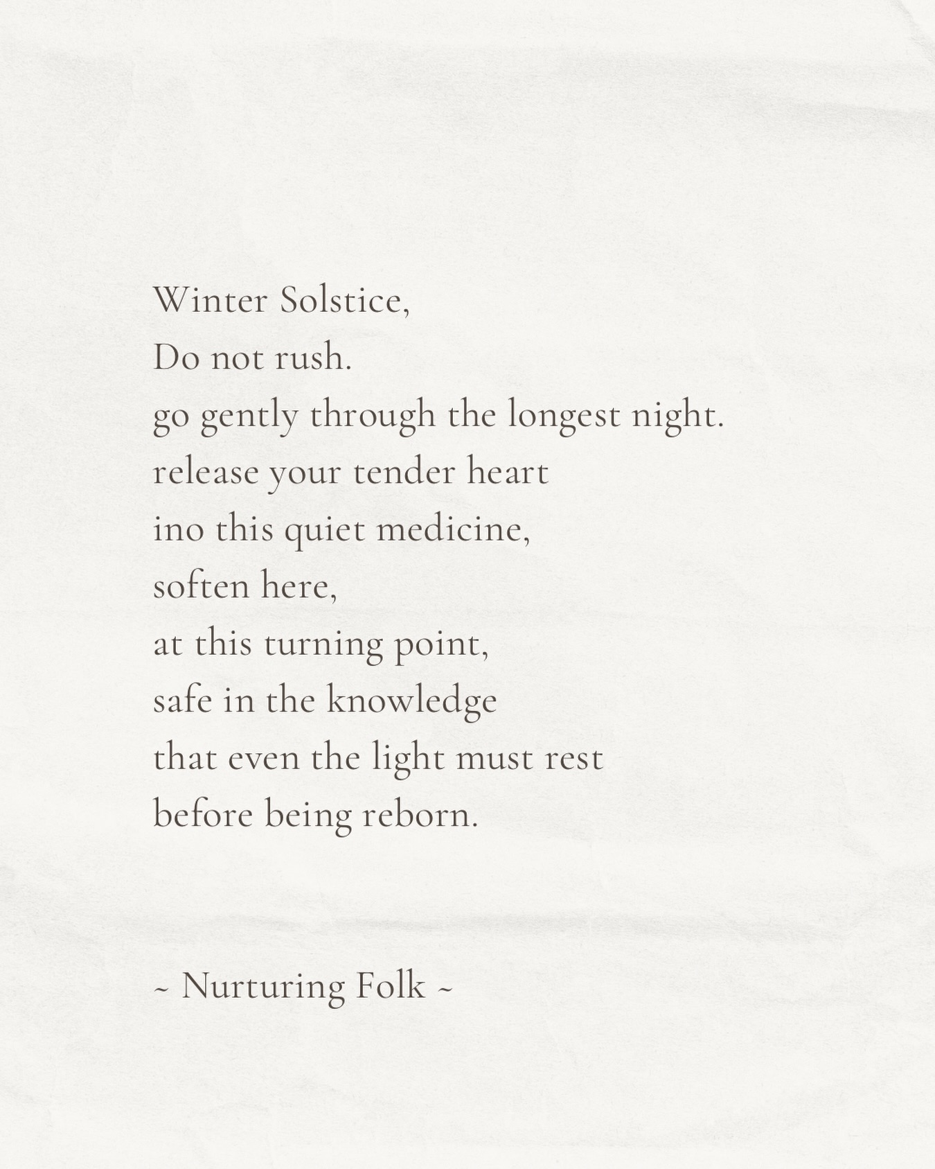 As we enter the energy of Winter solstice we are reminded not to lose hope, to celebrate the warmth of light returning, to remember that as we spiral inward, we also begin to spiral outward and that everything is a cycle.
We are in a potent pause, the belly of winter.
The sun stands still, and we are reminded that we do not need to rush this moment, nor count down the days until the end of the calendar year, waiting for a beginning. We are being shown Endings and beginnings are deeply intertwined.
So instead, just for this moment, pause.
Sit with the darkest nights and witness the light begin to return, bit by bit.
I invite you to tune out of the pressure to be “on” at this time of year. Resist the urge to be busy and productive, and learn from nature instead.
Move more slowly.
Lean into the stillness.
Be with your own shadows.
Solstice offers us an opportunity to release what cannot come forward with us, to seed our vision, and to find comfort in the dark.
It reminds us that death and rebirth are simply natural rhythms.
That even when the dark feels endless, we can trust the light will return.
So rest today.
Be gentle.
Find softness in this long pause.
Winter Solstice Blessing:
May you find peace in the promise of the solstice night.
May each day forward be blessed with more light.
May the cycle of nature, unbroken and true,
bring birth to your soul and wellbeing to you.
Rejoice in the darkness, in the silence find rest,
and may the days that follow be abundantly blessed.
Sending you much love and softness this solstice 🤍
#wintersolstice #seasonalliving #slowdown
Spiritual journey / medicine woman / mother / witch / the art of slow living / pause / self care / nature lover