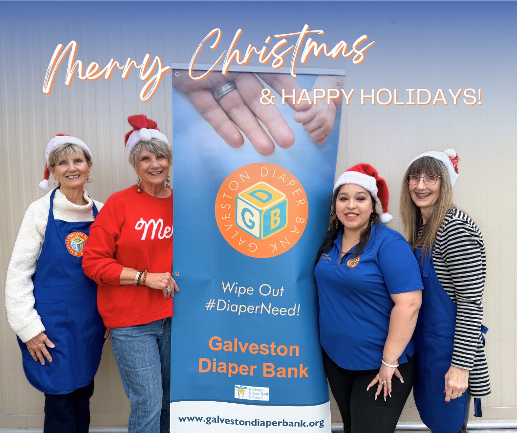Merry Christmas & Happy Holidays to you and your family from the Galveston Diaper Bank! 🎄