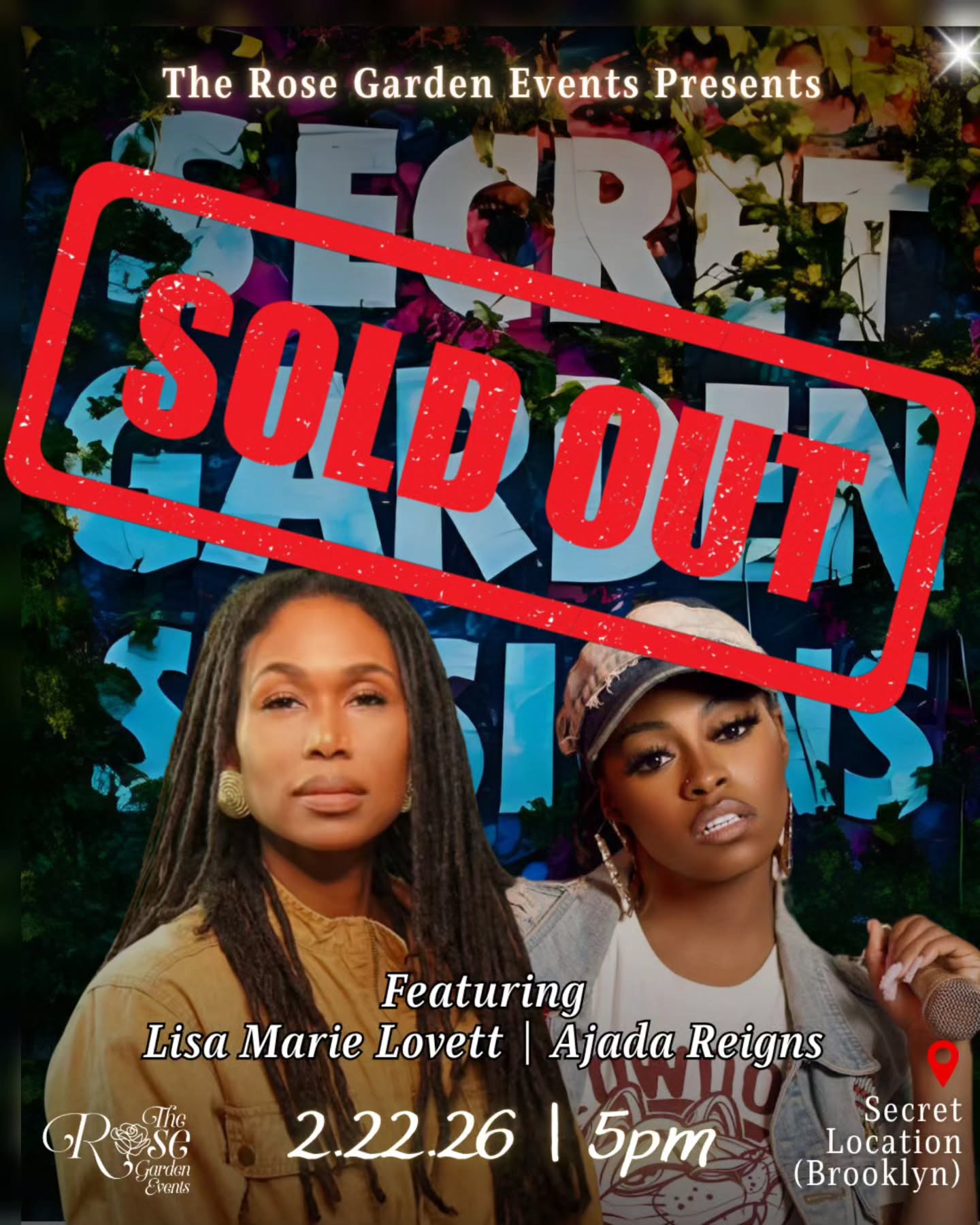 See ya February 22nd 🫡 Honored to launch this first volume of our Secret Garden Sessions with @seasoned_dialogue and @ajadareigns 💎💎
Curated by JRose @my_crumbled_thoughts
Powered by @therosegardenevents
📍🤫🤐
#SGS #SoldOut #RoseGardenEvents