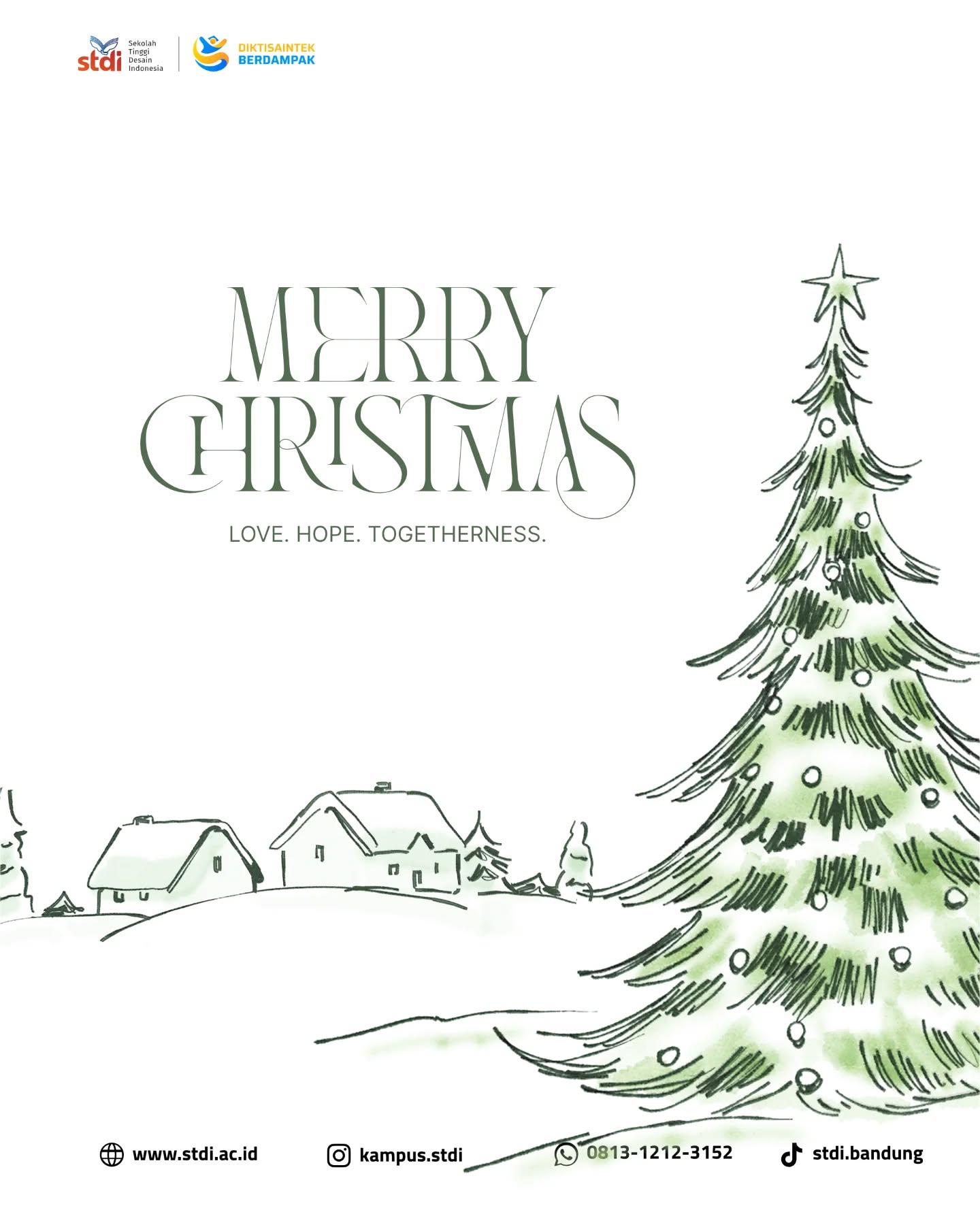 Christmas is a meaningful moment to reflect on the values of love, hope, and togetherness.
These values remind us of the importance of compassion, unity, and mutual respect in our shared journey.
Sekolah Tinggi Desain Indonesia extends warm Christmas wishes to the entire academic community.
May this season bring peace, harmony, and renewed inspiration for learning, creativity, and collaboration.
Merry Christmas. 🎄🤍