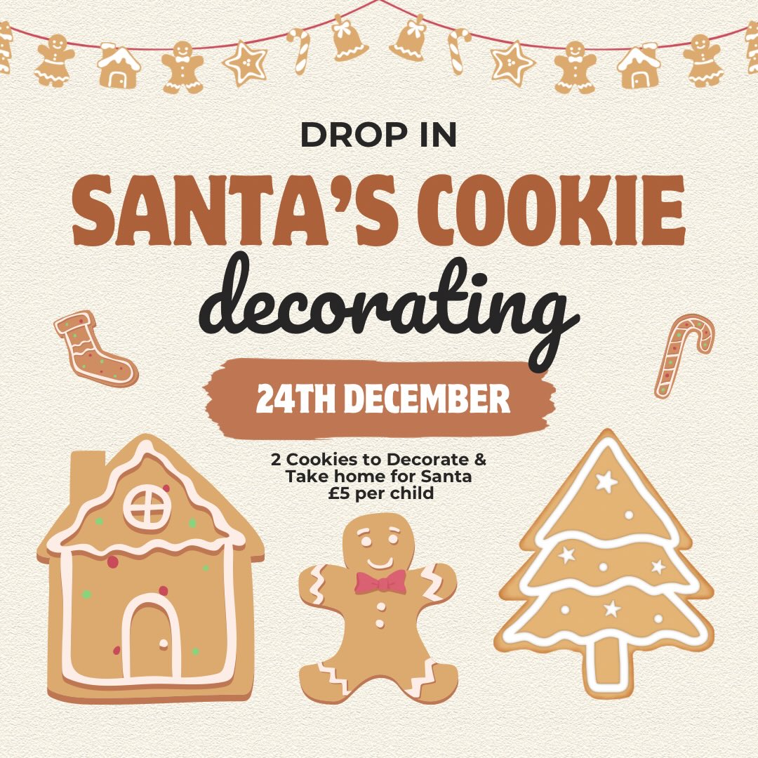 🎄 Drop In: Santa’s Cookie Decorating 🎄
Get into the Christmas spirit with our fun and festive Santa’s Cookie Decorating session! Children can decorate two delicious cookies using icing and toppings, then take them home ready for Santa on Christmas Eve.
📅 Date: 24th December 10-2PM
🍪 Includes: 2 cookies to decorate and take home
💷 Cost: £5 per child
🎅 Drop-in – no booking required
A perfect activity to keep little hands busy and create a sweet Christmas tradition the whole family will love!