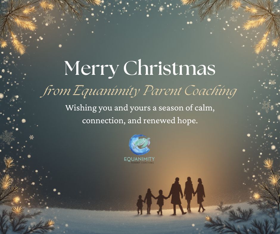 Merry Christmas from Equanimity Parent Coaching
At Equanimity Parent Coaching, we support parents of teens and young adults with evidence-based tools for emotional regulation, communication, and resilience—during the holidays and throughout the year.
#EquanimityParentCoaching #ParentCoaching #ParentingTeens #ParentingYoungAdults #FamilySupport #EmotionalRegulation #CalmParent #EvidenceBasedParenting #HolidaySupportForParents