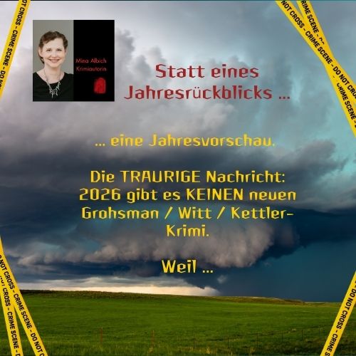 Gestern erhielt ich einen Anruf. Von meiner Betreuerin im Verlag.
Dass ich über Weihnachten schreiben werde, war klar - die Frage war nur, WELCHEN Krimi?
Denn Anfang des Jahres hatte ich was Neues eingereicht. Was ganz Neues.
Und gestern kam die erhoffte Nachricht: Jawollja, das Projekt wurde genommen!
Jetzt darf ich schreiben, was bis die Finger krachen ... deshalb möchte ich erst im Januar mit euch teilen, worum es geht.
Wünscht mir Glück und Kreativität!
Eure
Mina