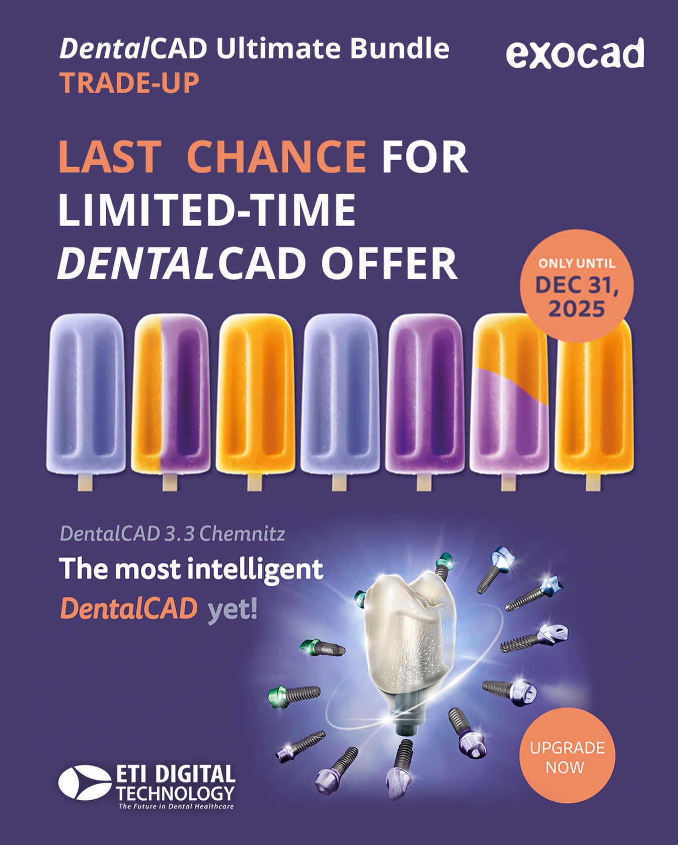 THIS IS YOUR TIME TO TRADE-UP AND SAVE!
.
Do you want to power up your lab or practice with the latest exocad DentalCAD 3.3 Chemnitz release?
Take advantage of our limited-time ULTIMATE TRADE-UP OFFER! Receive a license equipped with all DentalCAD Ultimate Bundle modules, and access to any next-generation DentalCAD software!
.
Customers with old software licenses receive:
• Upgrade to the latest software version DentalCAD 3.3 Chemnitz
• A license equipped with all Ultimate Bundle DentalCAD modules
• Access to the new AI services*
• All upgrades through December 31, 2025
• No Refresh Fee
.
📚 Don’t wait! This exciting offer is only available for a short time. Don’t miss out on this special offer! Contact us to learn more today at 714-238-1490 or sales@etidigitaltechnology.com or you can also visit our 🌐 website at https://www.etidigitaltechnology.com or more information!
.
#DentalCAD #TradeUp #Exocad #SpecialOffer #SpecialPromotion
