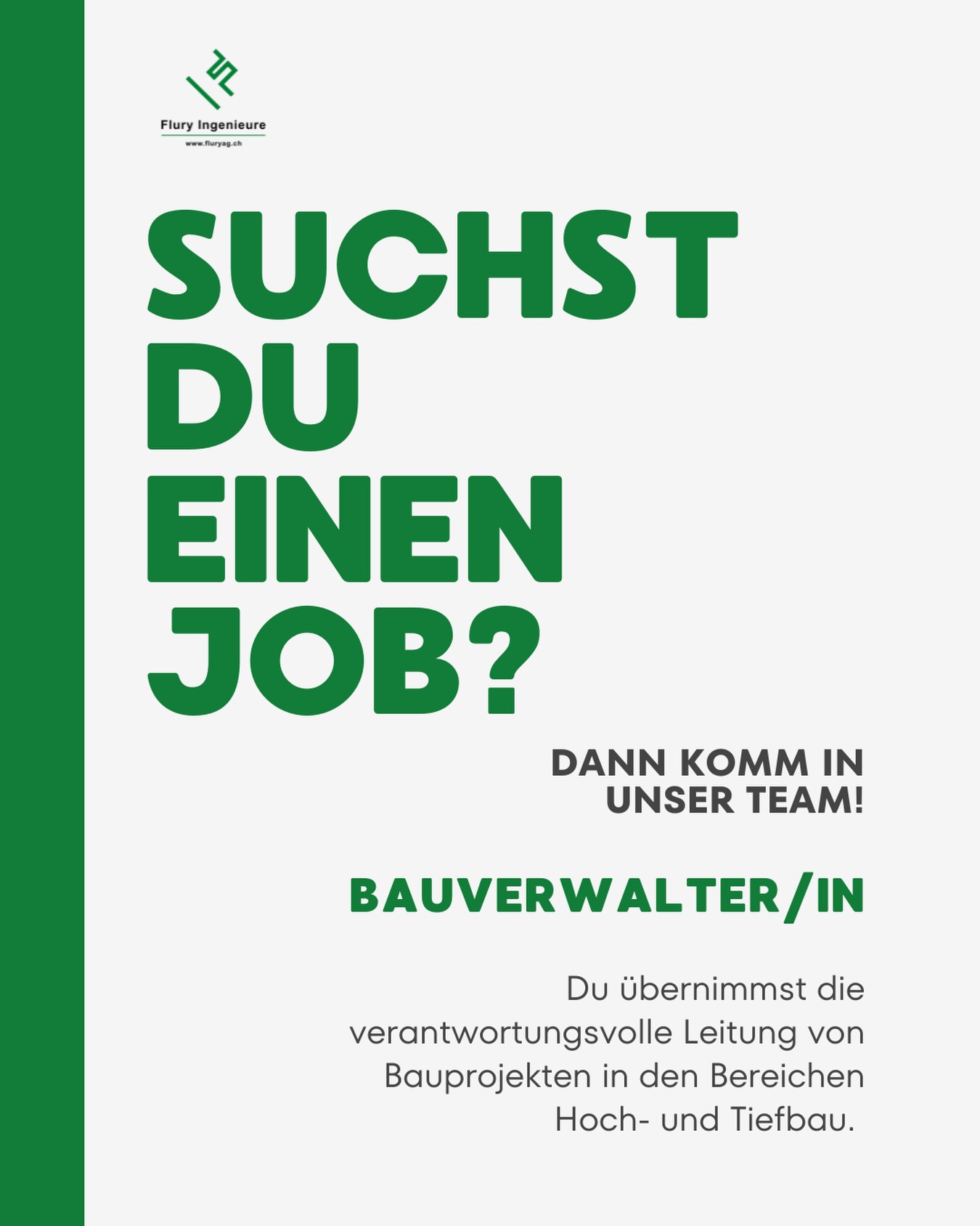 Die Stelle Bauverwalter/in ist aktuell offen.
Mehr Infos auf fluryag.ch