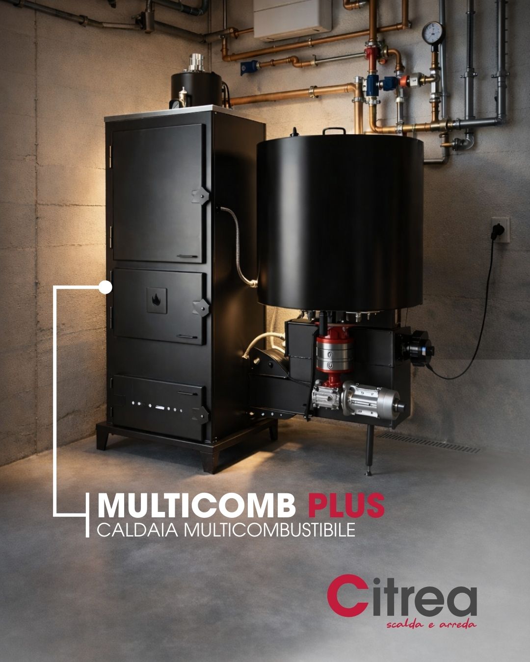 🔥 Multicomb Plus CITREA. Potenza senza compromessi.
La soluzione più potente e conveniente per riscaldare tutta la casa in modo intelligente.
Scegli ogni giorno il combustibile più conveniente:
legna • pellet • nocciolino • cippato.
Al resto pensa lei.
👉 Scegli CITREA oggi.
Scalda di più, risparmia davvero, vivi il comfort ogni giorno.
#caldaie #caldaia #riscaldamento #pellet #legna #risparmioenergetico #efficienzaenergetica #contotermico #madeinitaly #ecosostenibile #rinnovabili #impianti #casa #appartamento #design #stufa #pellet #legno