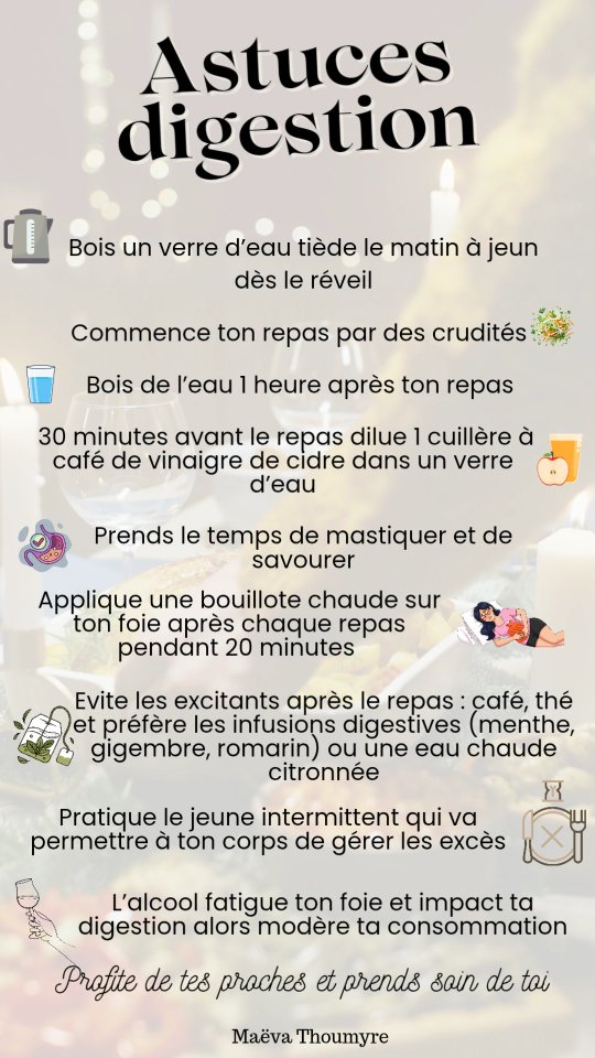 Je te partage mes petites astuces pour apaiser ta digestion et éviter que les repas de fêtes ne deviennent causes de douleurs ou d'inconforts 😫
Commence par prendre tous les matins un verre d'eau tiède et attends 20 minutes avant de prendre ton petit déjeuner (ou pratique le jeune intermittent et laisse ton corps au repos en t'hydratant) 💧
Commence ton repas par des crudités pour activer les enzymes digestives 🥕 🥗
Avant chaque repas tu peux prendre 1 cuillère à café de vinaigre de cidre non filtré et non pasteurisé dans un verre d'eau => protège l'estomac et régule ta glycémie 🍎
Mastiquer c'est la clé 🗝️
La bouillote, là aussi c'est un indispensable !!! Ton foie à besoin de chaleur 🌡️ pour digérer. Il m'arrive même de passer la nuit avec ☺️
Privilégie les tisanes digestives (menthe, romarin, gingembre, artichaut, radis noir...) tu peux même apporter tes tisanes aux repas de famille et les faire découvrir à tes proches 🌿 🍃
Pratique le jeune intermittent en laissant ton système digestif au repos pendant 13 heures et en t'hydratant (tisanes, eau de qualité)
Evite l'alcool car le foie devra le gérer en priorité...puis en plus rien d'agréable à se lever avec une gueule de bois 🥂
J'espère que ces quelques conseils t'aideront à passer de belles fêtes et à profiter de chaque repas en conscience.
N'hésite pas à les partager autour de toi car elles seront utiles à tous !
Prends soin de toi et de ton corps car il te le rendra 1000 fois 😘
#naturopathie #naturopathedeuxsevres #astucesdigestion #vasles #parthenay