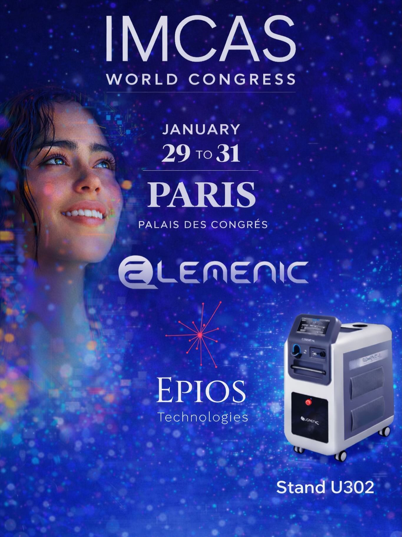 Nous serons présents au IMCAS World Congress 2026 🔬✨
Le congrès international de référence en dermatologie, médecine esthétique et technologies lasers.
📍 Paris – Palais des Congrès
📅 29 au 31 janvier 2026
📌 Stand U302
Aux côtés du fabricant Elemenic, Epios Technologies mettra en avant le laser ELEMEN-TL, une technologie laser à 3 longueurs d’ondes (Alexandrite Nd:Yag et KTP) pensée pour les praticiens exigeants, alliant performance, précision et fiabilité.
👉 Venez rencontrer notre équipe, découvrir la machine, échanger sur ses applications cliniques et discuter de vos projets.
À très bientôt à Paris.
#IMCAS2026 #EpiosTechnologies #Elemenic
#ELEMENT-TL #LaserMedical #TechnologieLaser
#Dermatologie #MedecineEsthetique #Paris