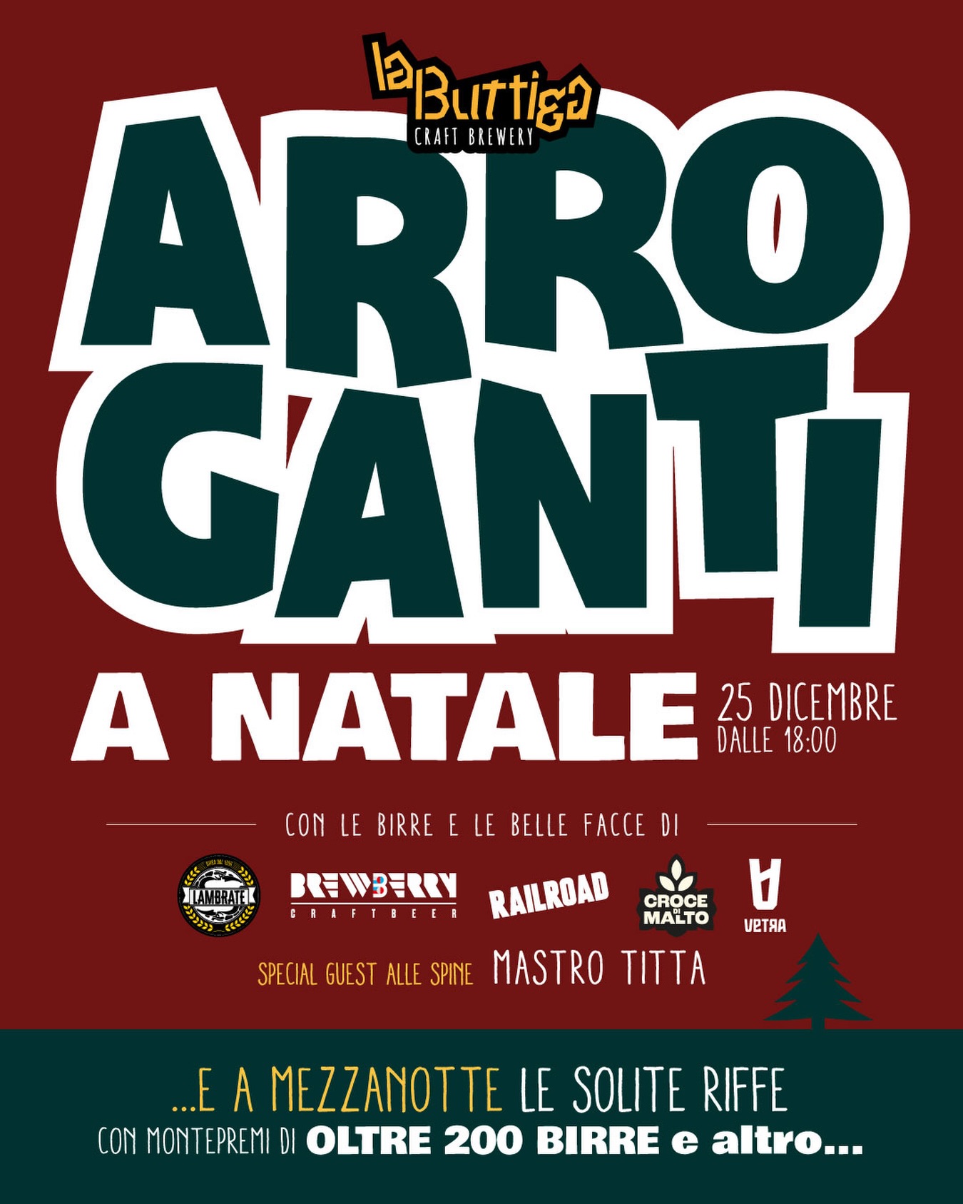 Ci vediamo in Beer Room Sarpi (Via Paolo Sarpi, 64) il 25 Dicembre dalle 18:00.
Estrazione Riffa, Birrette e le solite facce da schiaffi
#BEVICOMEUNTORO
#ARROGANTIANATALE