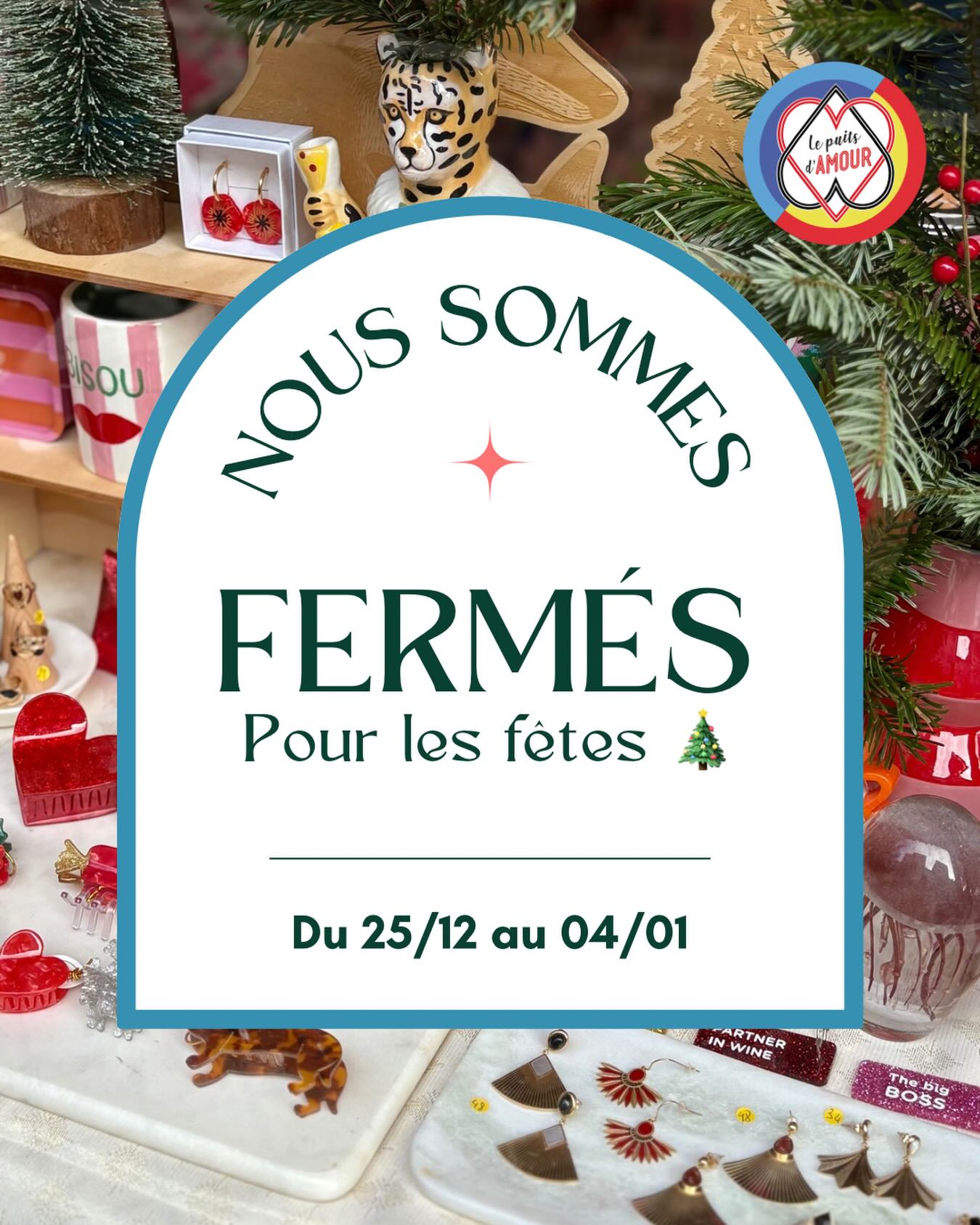 ✨ La boutique ferme ses portes jusqu’au 4 janvier ✨
On se retrouve le lundi 5 janvier, reposés, le sourire aux lèvres et le cœur bien rempli.
On espère que les cadeaux du Puits d’Amour ont trouvé leur place sous les sapins, qu’ils ont été déballés dans les rires, la joie, les “oh” et les “waouh”. 🥳
✨ Imaginer tous ces petits paquets ouverts chez vous, c’est notre plus belle récompense.
Merci pour votre confiance, votre fidélité tout au long de l’année et votre amour 💞 Merci de venir chercher ici des idées, des émotions et de jolis moments à offrir.
À très vite 💫❤️
📍 Le Puits d’Amour
113 rue Fondaudège – Bordeaux
🚋 Tram D – Museum
🗓️ Boutique fermée jusqu’au 4 janvier inclus
✨ Réouverture lundi 5 janvier