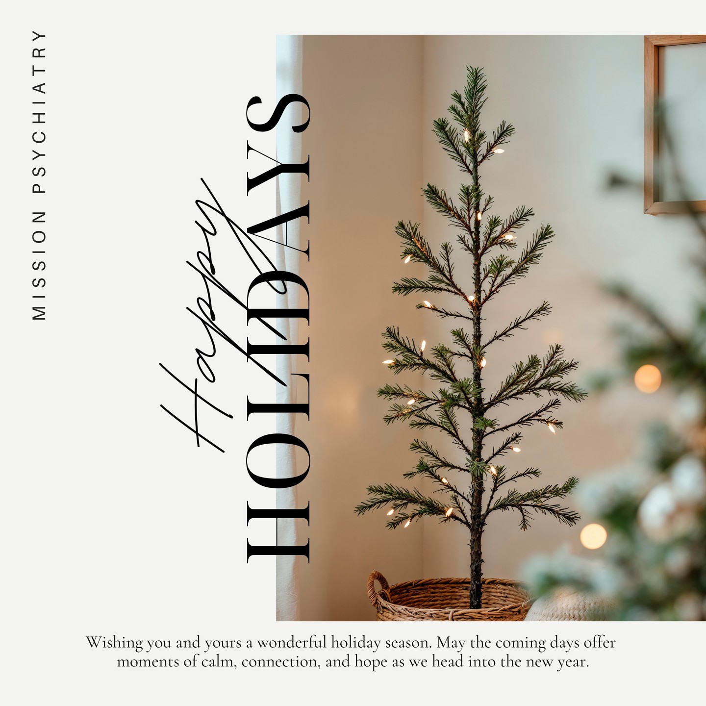 Our team at Mission Psychiatry wishes you and your loved ones peace, comfort, and moments of joy. The holidays can bring a mix of emotions, and we hope you’re giving yourself grace, rest, and compassion along the way. We’re grateful for the trust you place in us and honored to walk alongside you in your mental health journey. May this season bring light, hope, and gentle reminders that you’re not alone.