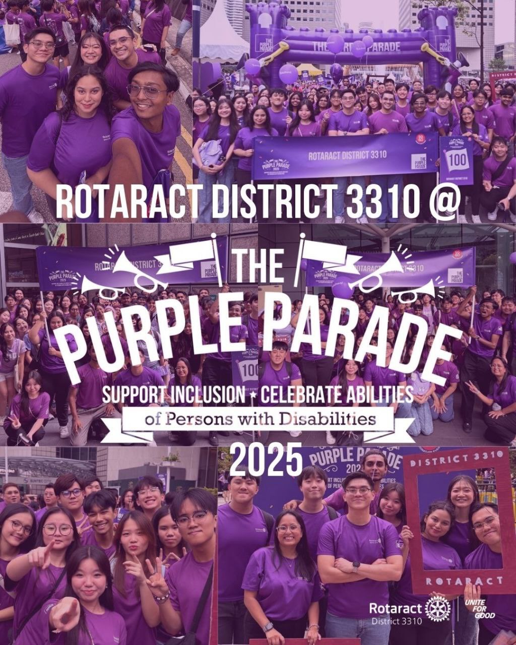 💜 The Purple Parade 2025 💜
On 25 October, 100 of our Rotaractors showed up in a sea of purple, proudly marching as Contingent 100. This marked the second year our District participated as a contingent.
Aligned with this year’s Rotary International Presidential Theme, “Unite for Good,” our Rotaractors came together to champion inclusion and celebrate the abilities of persons with disabilities. By marching as one, we demonstrated that when we unite for good, we can build a more inclusive and compassionate community.
At The Purple Parade, our Rotaractors stood alongside thousands in advocating for inclusion and celebrating the abilities, talents, and strengths of persons with disabilities. From marching together to engaging with the wider community, it was a powerful reminder that advocacy is not a single moment, but a continuous commitment.
While the parade has ended, the spirit of that day lives on:
🟣 a community that welcomes, supports, and uplifts
🟣 a movement that believes everyone deserves to be seen and included
🟣 a district united in creating a more accessible and inclusive community
#Rotaract3310 #UniteForGood #BecomingMoreThroughService