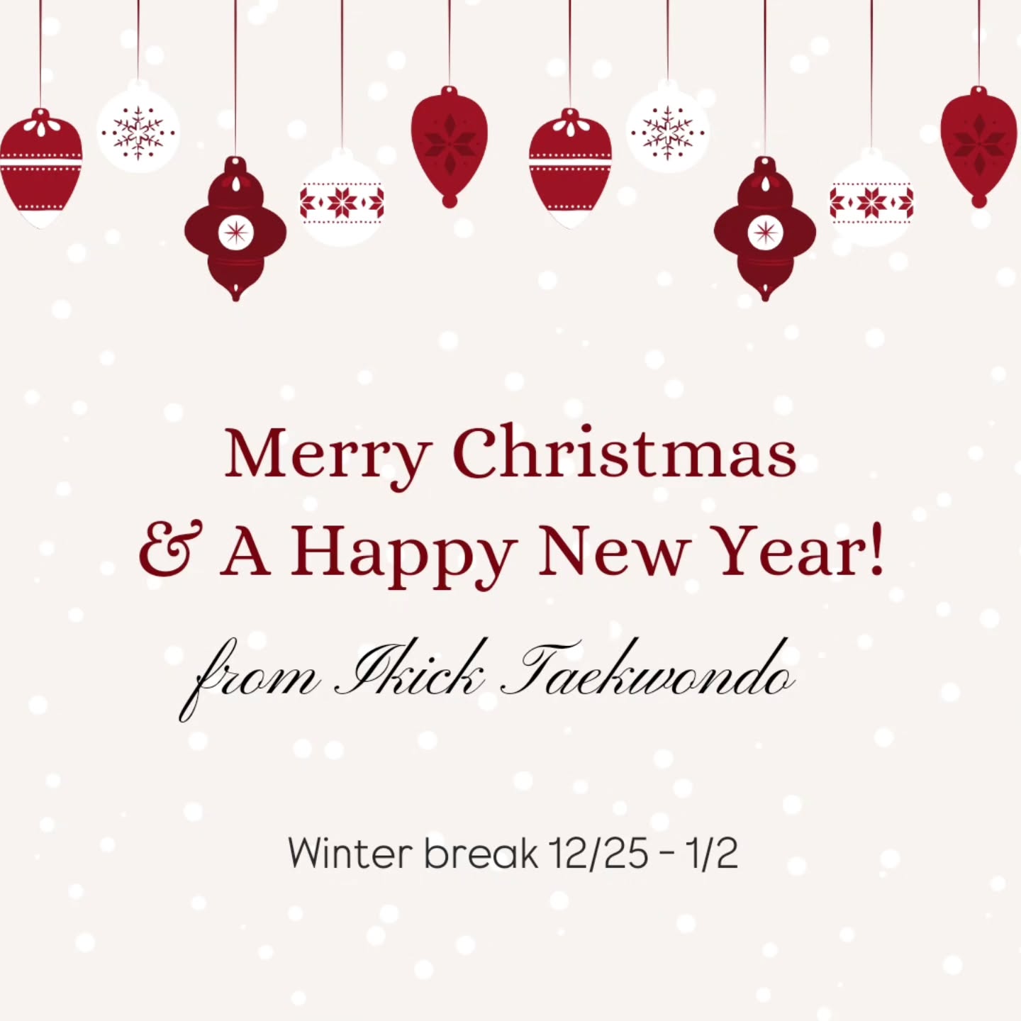 We sincerely thank all IKICK family. We were really happy with you in 2025. We will do our best to achieve goals in the coming new year also. Don't give up, and we hope there will be more happy things next year.
Merry Christmas !!!๐๐
๐ฅฐ
#ranchocucamonga #taekwondoschool #taekwondo #martialartsclass #martialarts #training #selfdefence #confidence #POSITIVE #physicaltraining #tkdlove #tkdlife #ํ๊ถ๋ #physicaleducation #healthylifestyle #healthyhabits #ontario #fontana #ranchocucamongataekwondo #fontanataekwondo #ontariotaekwondo #positiveattitude #MerryChristmas #happyholidays #happynewyear #love #thankyou #ikick #ikicktkd