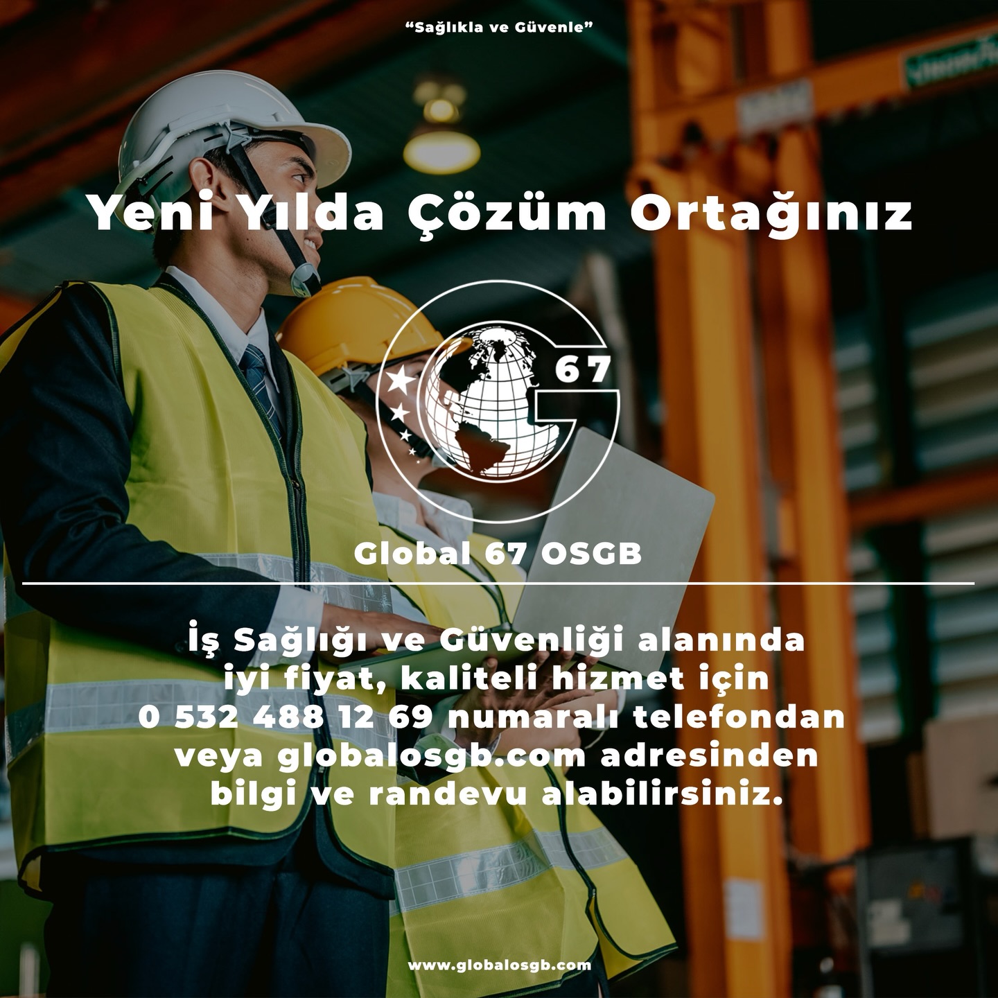 Global 67 OSGB sizlere profesyonel olarak iş sağlığı ve güvenliği çözümleri sunar. Ortak sağlık hizmetlerimiz için globalosgb.com adresini inceleyip online randevu oluşturabilirsiniz.
