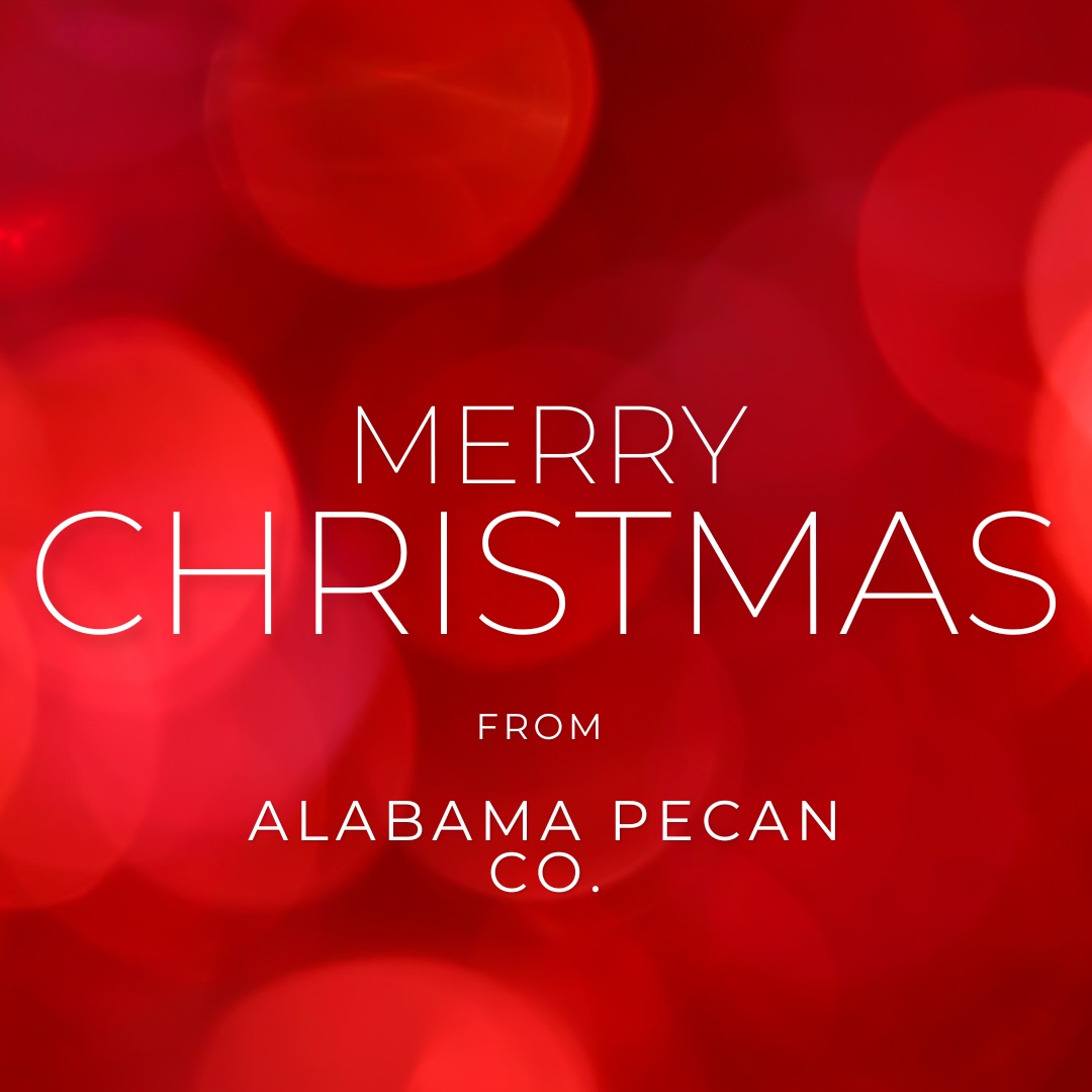 🎄❤️ Merry Christmas from all of us at The Alabama Pecan Company!
Thank you for supporting our small business, sharing our treats, and helping make this season (and our company) so special. We’re truly grateful for each and every one of you.
Wishing you a joyful, cozy, and sweet Christmas! 🌰✨