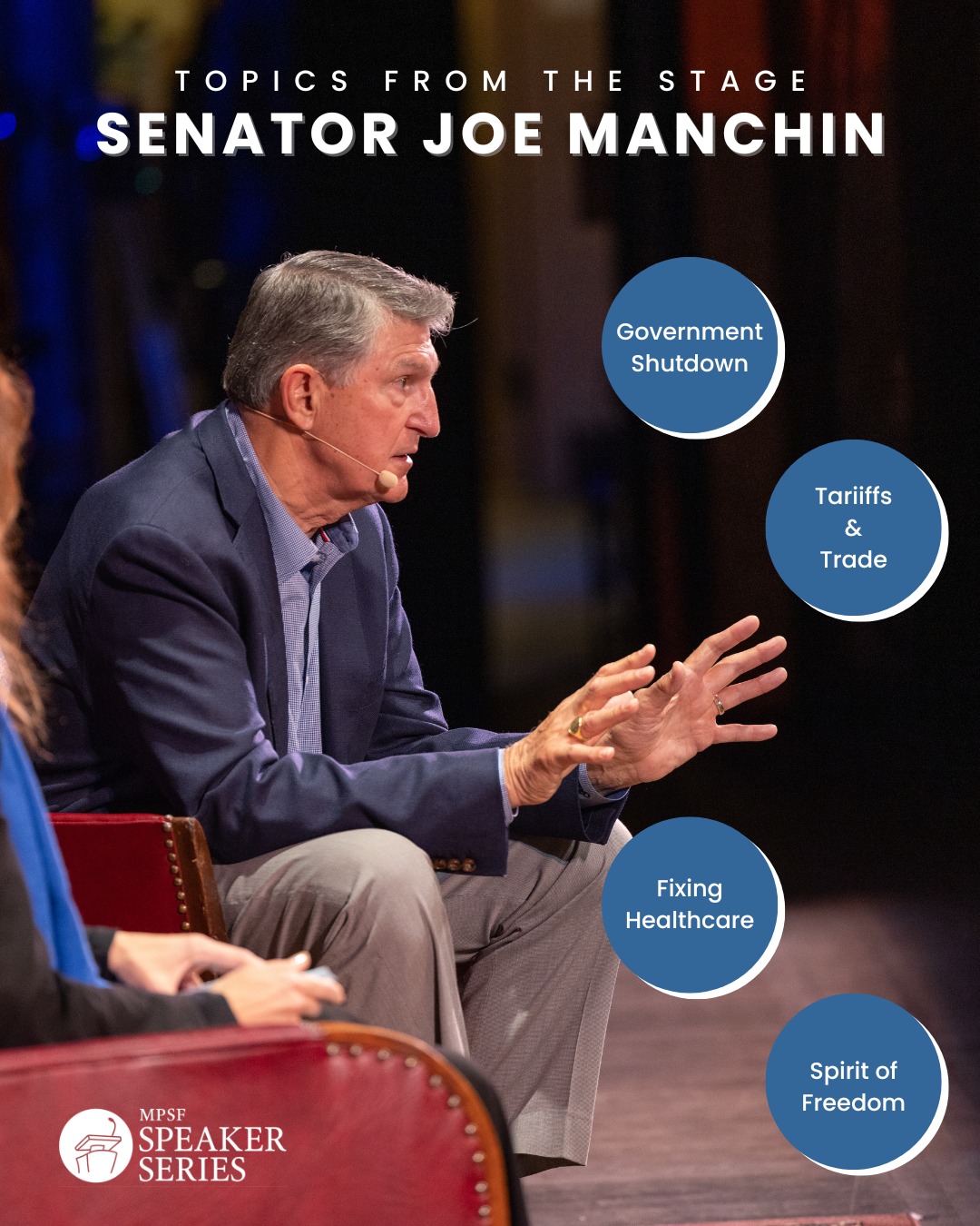 During his MPSF speech, Senator Joe Manchin took the stage not to talk politics, but to talk principles. From the real consequences of a government shutdown and the urgent need to protect American workers through smarter tariffs and trade policy, to his vision for fixing healthcare with practicality over partisanship, his message was clear:
Leadership means working together, finding common ground, and protecting the spirit of freedom at the heart of this country.
Don’t miss the rest of this impactful season. Subscribe to our Oakland venue at speakerseries.net today!