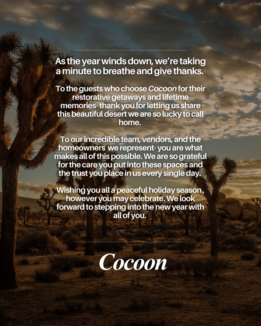 From us to you this Holiday Season, Thank 𝘺𝘰𝘶.
Cheers,
Cocoon
#happyholidays #propertymanagement #joshuatree #travel #ʜᴏʟɪᴅᴀʏᴠᴀᴄᴀᴛɪᴏɴ