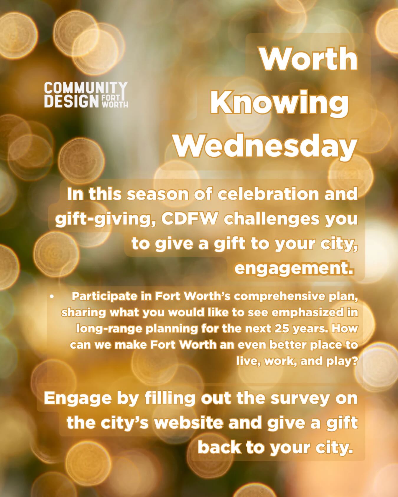 Give a gift to your city, engage in the comprehensive survey for 2050. Find the survey linked in our stories. #communitydesignfortworth #fortworthnonprofit #designfortworth