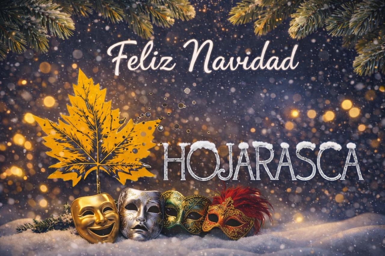 ¡FELICES FIESTAS! 🎭🎄
Esta familia hojarasquera🍁 quiere agradecerles de corazón ♥️ el calor y el cariño que nos brindan cada año en esta maravillosa aventura que transitamos✨