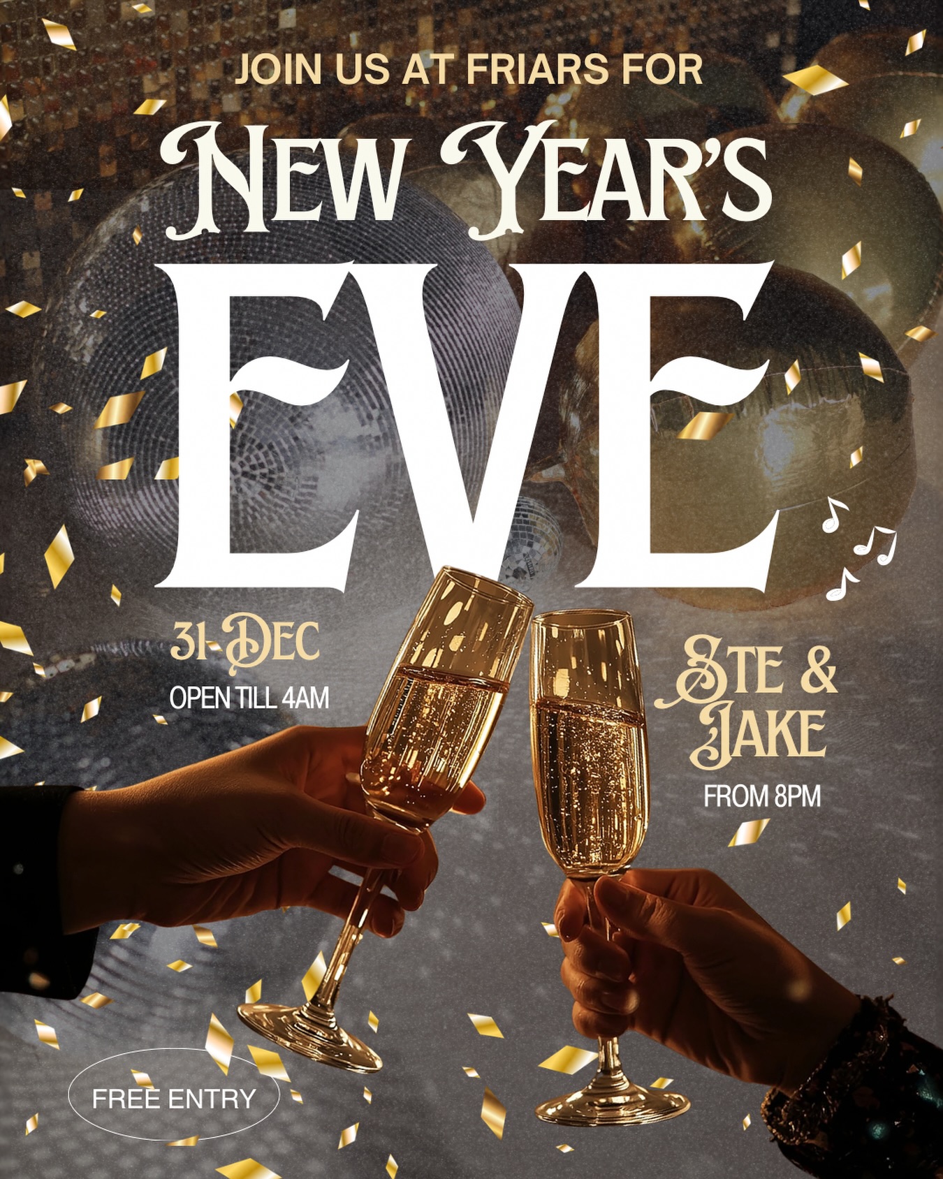 NEW YEARS EVE AT FRIARS 🍾
Big tunes. Bigger cheers. 🥂🪩
Ring in the New Year with Ste & Jake
🎶 Live Music • from 8PM till LATE
✨ Free entry • Open till 4AM