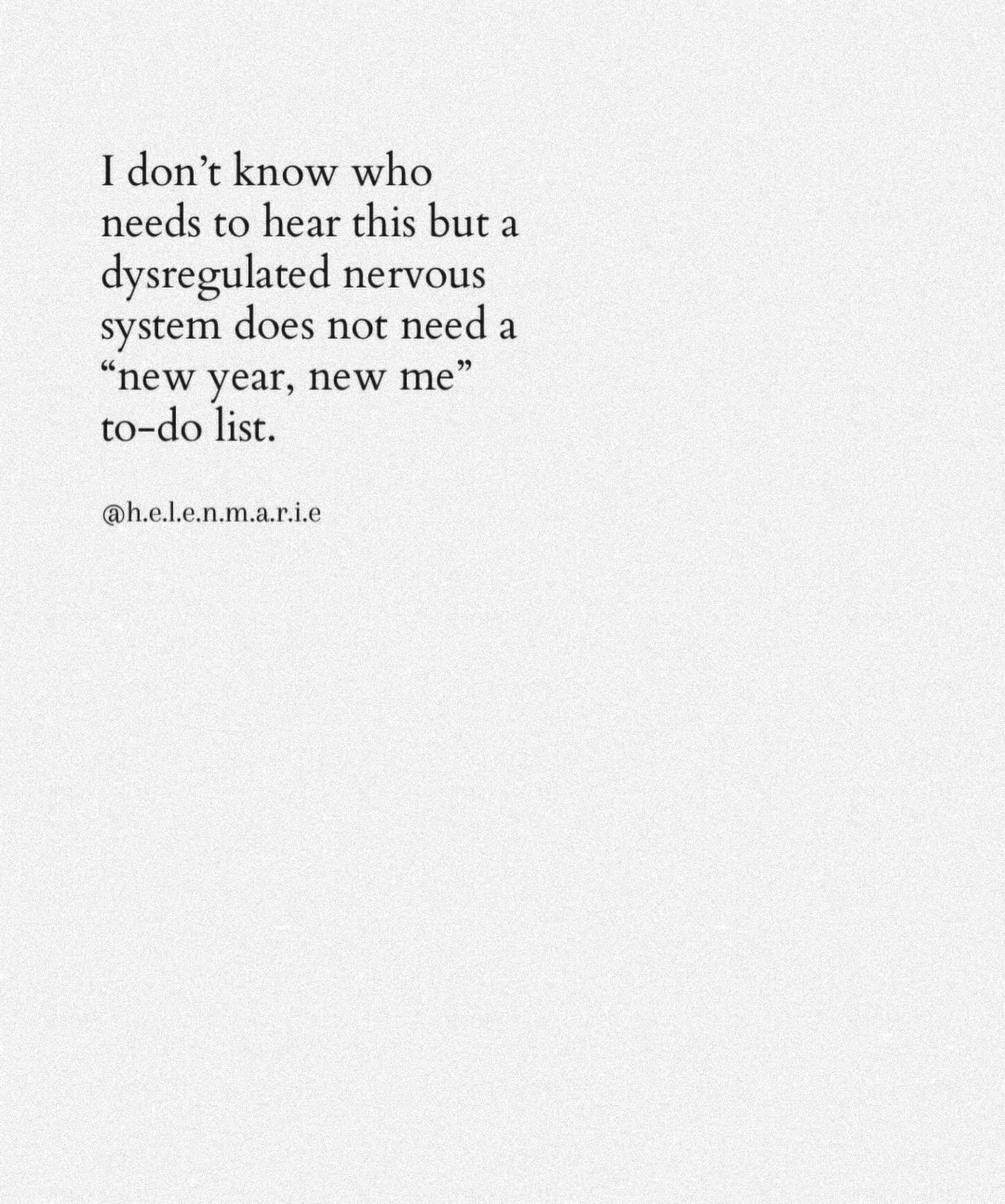 Love this from @h.e.l.e.n.m.a.r.i.e. ♥️
A dysregulated nervous system can look like constant anxiety, exhaustion, irritability, brain fog, shutdown, trouble sleeping, or feeling overwhelmed by small things.
Not lazy. Not broken. Not a lack of discipline.
If you’re feeling this way, it’s time to heal,not start a new to-do list. Healing begins with safety, rest, and consistency, not pressure or perfection.
Let’s choose wisely in 2026. ♥️
.
.
.
.
#happynewyears #mentalhealthmatters #choosepeace