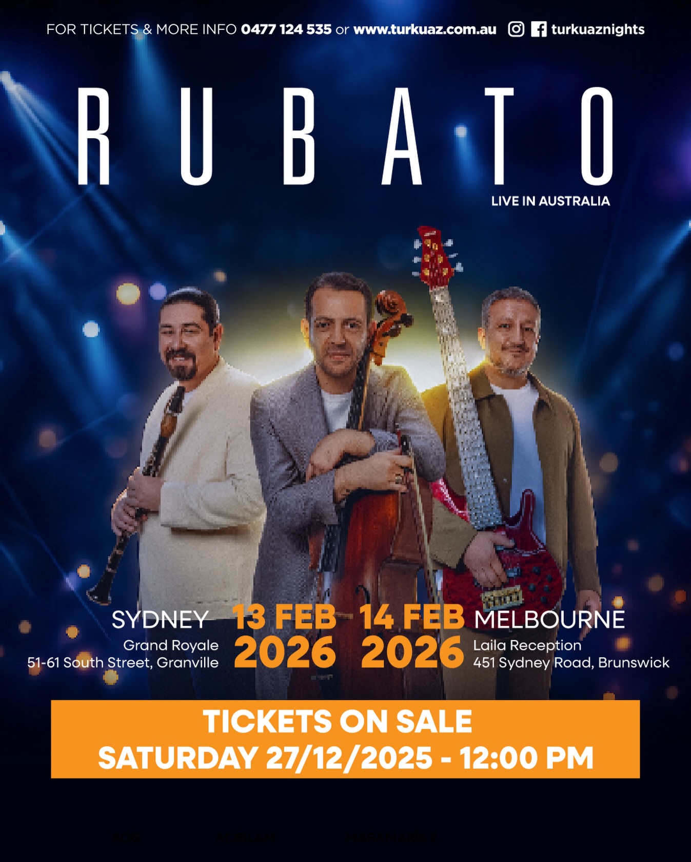 🚨 MAJOR ANNOUNCEMENT 🚨
The wait is over… RUBATO 2026 AUSTRALIA TOUR tickets go on sale TOMORROW! 🇦🇺🎶
After their sold-out 2022 tour, Rubato returns for two unforgettable dinner events 🍽️ with a 100% LIVE performance, touring with their full band and complete crew.
📍 Sydney — 13 February 2026
📍 Melbourne — 14 February 2026
⏰ Tickets on sale:
Saturday 27/12/2025 at 12:00 PM (midday)
🎟️ Secure your tickets via www.turkuaz.com.au
📩 DM us on Instagram or Facebook for enquiries
📞 Call or WhatsApp the Turkuaz team on 0477 124 535
This is more than a concert 🤩 it’s a night you’ll never forget.
BU GECE KAÇMAZ!