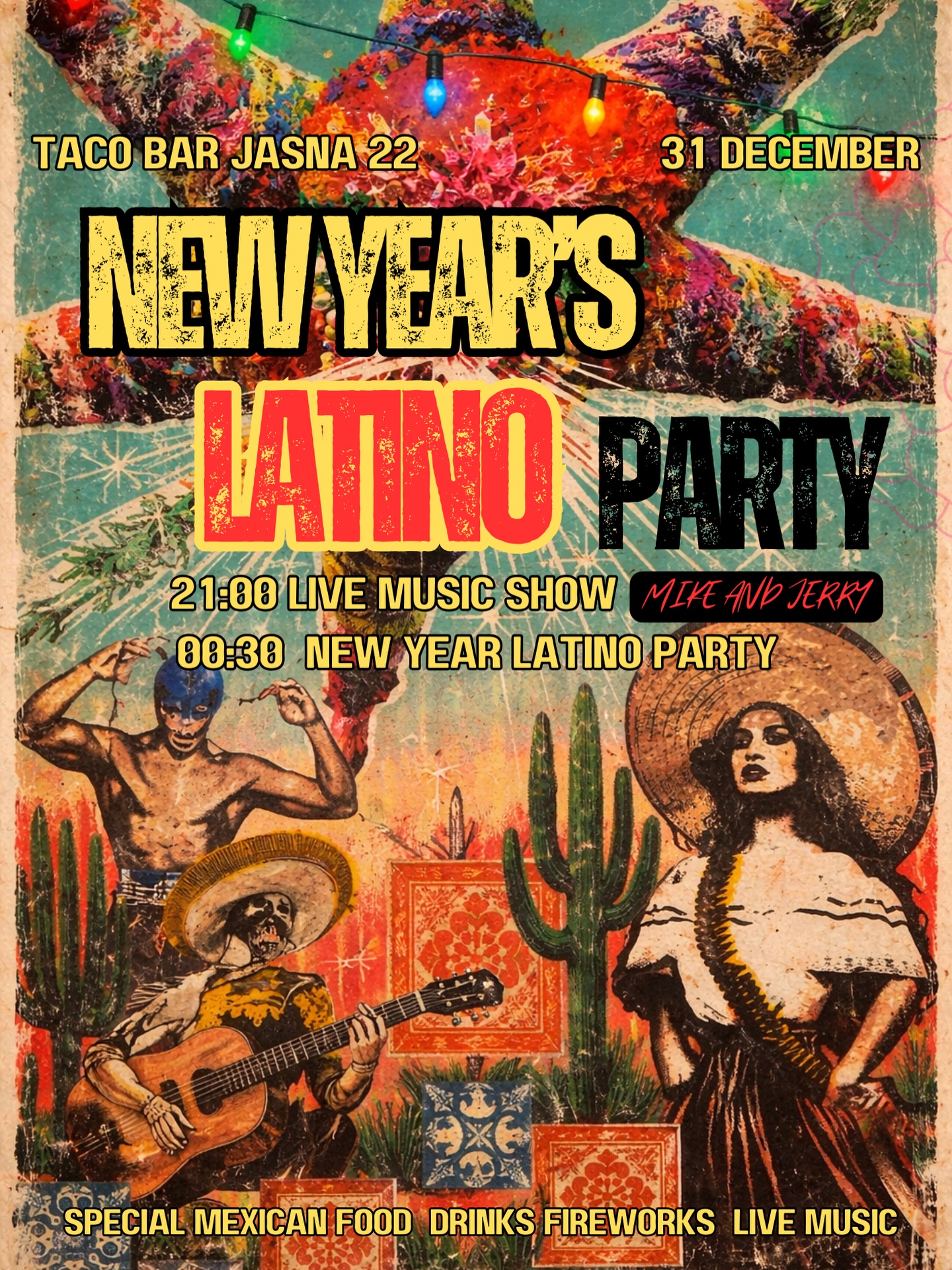Świętuj z nami sylwestra i nowy rok ! 🎇
Zapraszamy od 21:00 muzyka na żywo zagrają Mike and Jerry! 🎤🎙️
Od 00:30 latynoska impreza 👯🍾🎈
Oprócz tego świetna zabawa, meksykańskie jedzenie 🌯🌮🇲🇽 regionalne alkohole meksykańskie 🍾🍺🥃 oraz fajerwerki 🎇👯🍾
Wstęp ZA DARMO 👯🍾