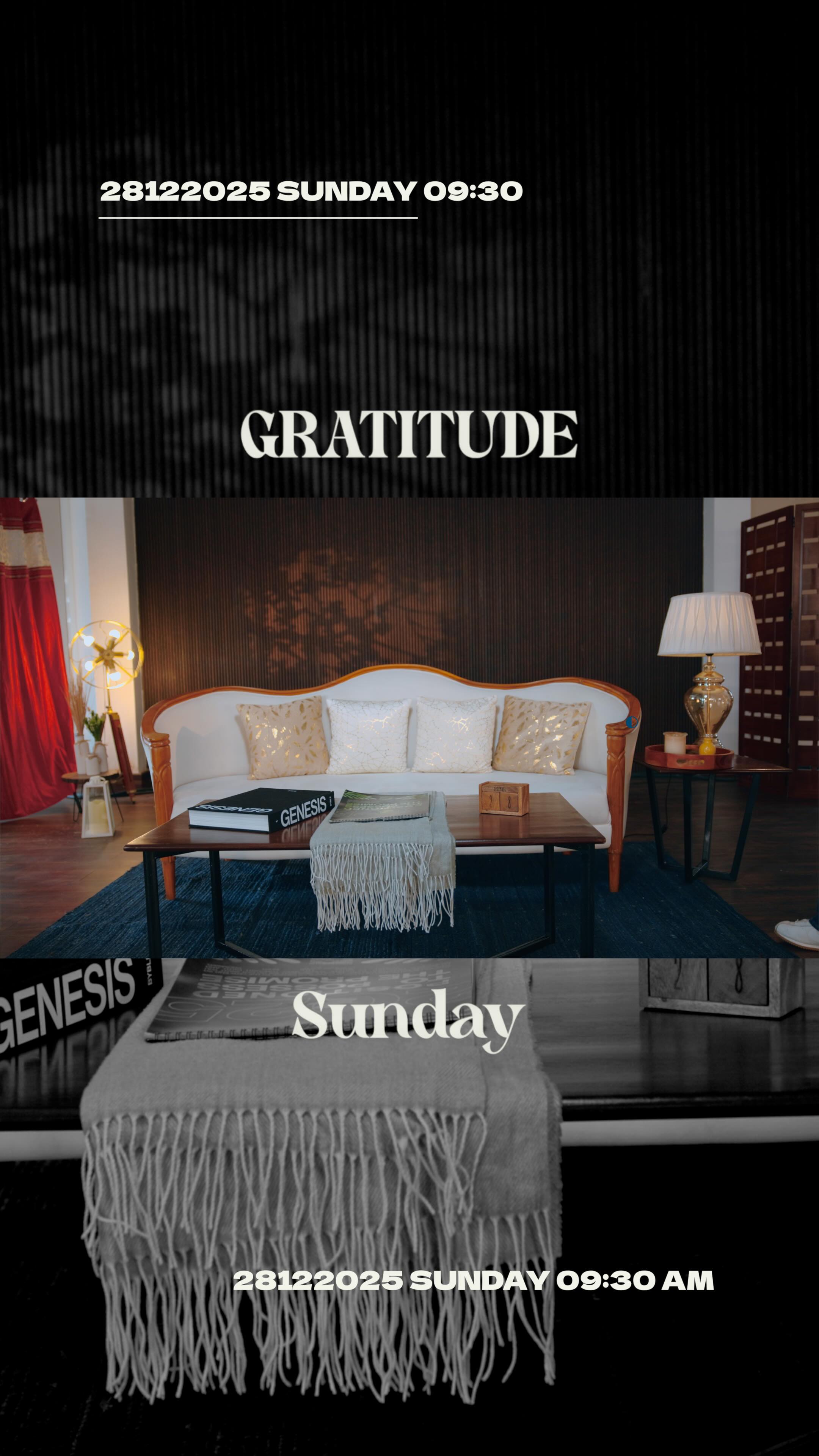 This Sunday - GRATITUDE Sunday - 09:30 AM