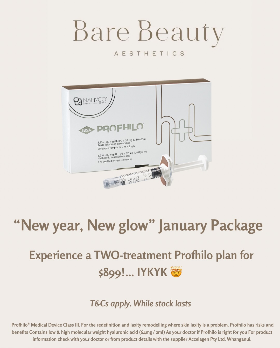 ✨ Introducing our “New Year, New Glow” January Package ✨
Due to the overwhelming demand before Christmas, this offer sold out waaaay earlier than expected. I’ve secured one final bulk order to allow a couple more clients the opportunity to begin the new year with skin that feels hydrated, refreshed, and supported.
If you’ve been curious about Profhilo® and are considering a treatment plan focused on skin hydration and overall skin quality, this January package has been created especially for you.
For a limited time, I’m offering a two-session Profhilo treatment plan for $899.
A two-session protocol is commonly recommended and allows clients to experience the treatment as intended.
Payment options:
We accept card payments (including Prezzy Cards), cash, bank transfer, gift vouchers, and Afterpay.
About Profhilo®
Profhilo® is a hyaluronic acid–based injectable designed to support skin hydration, firmness, smoothness, and overall skin quality. It can be used in areas such as the face, neck, décolletage, and more, with results developing gradually over time.
As always, all products used at Bare Beauty Aesthetics are authentic, approved, and sourced directly from reputable suppliers. Client safety, quality, and transparency remain our top priority.
This package has been created to make a full Profhilo treatment journey more accessible during the busy summer period.
Treatment suitability is determined following consultation.
If you’d like to explore whether this treatment plan is right for you, please send a DM or book a consultation via our website.
📍 Taupō, New Zealand
🌐 www.barebeautyaesthetics.co.nz
Terms and conditions apply. Available until the end of January 2026 or while stocks last.
Mandatory statement:
Profhilo® is a Medical Device Class III. For the redefinition and remodelling of skin laxity where skin laxity is a concern. All medical treatments carry risks and benefits. Contains low and high molecular weight hyaluronic acid (64mg/2ml). Please seek professional advice to determine if this treatment is right for you. Product supplied by Accelagen Pty Ltd, Whanganui.