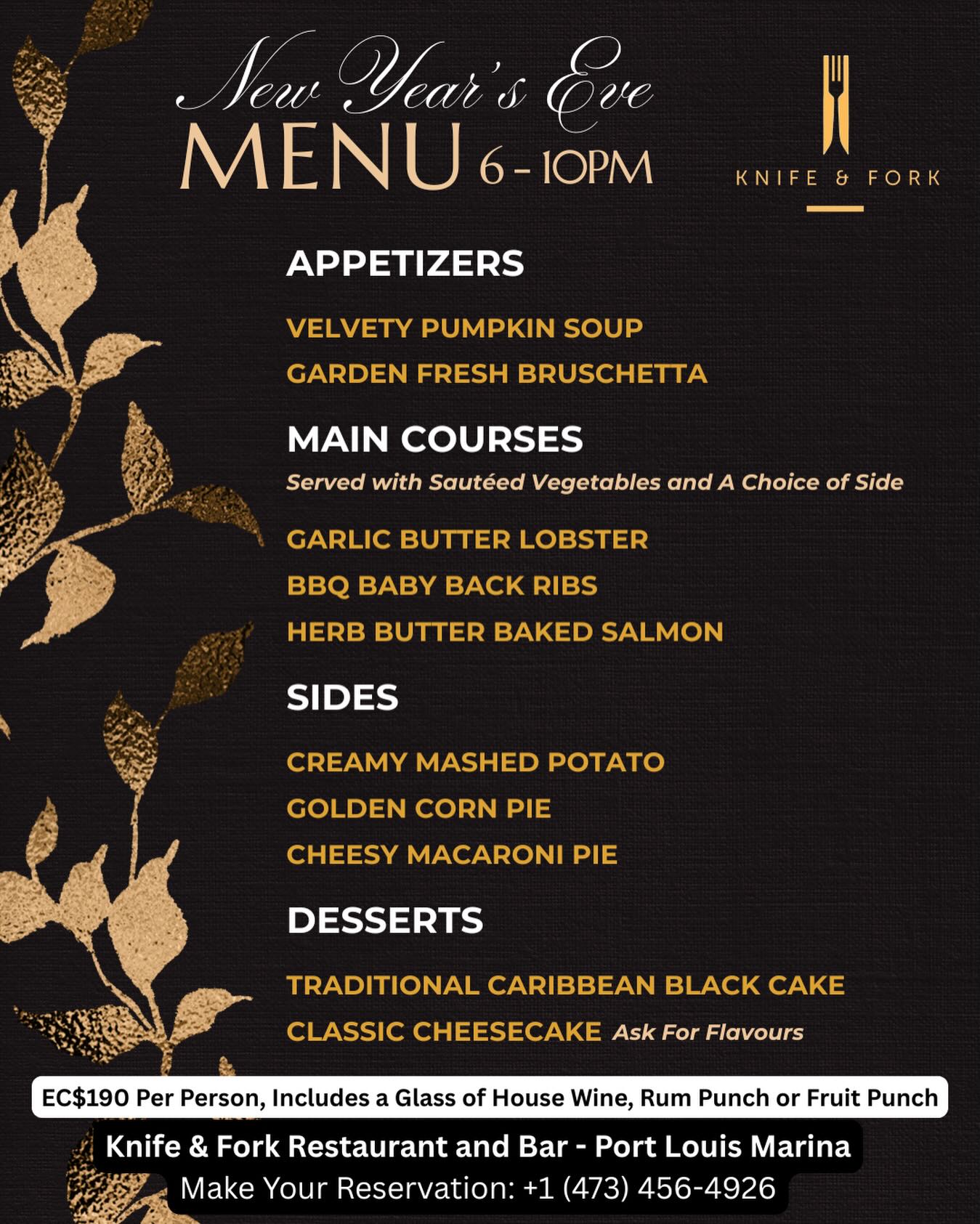 ✨🥂 NEW YEAR’S EVE DINNER AT KNIFE & FORK 🥂✨
Ring in the New Year with an elegant dining experience from 6:00 PM – 10:00 PM. Enjoy a specially curated menu featuring creamy pumpkin soup, gourmet mains, classic Caribbean sides, and indulgent desserts.
💰 EC$190 per person
📍 Limited seating available. Reservations recommended.
📞 Call +1 (473) 456-4926
🌐 Book online: https://www.knifeandforkgrenada.com/reservations
✨ Celebrate the final night of the year at Knife & Fork ✨